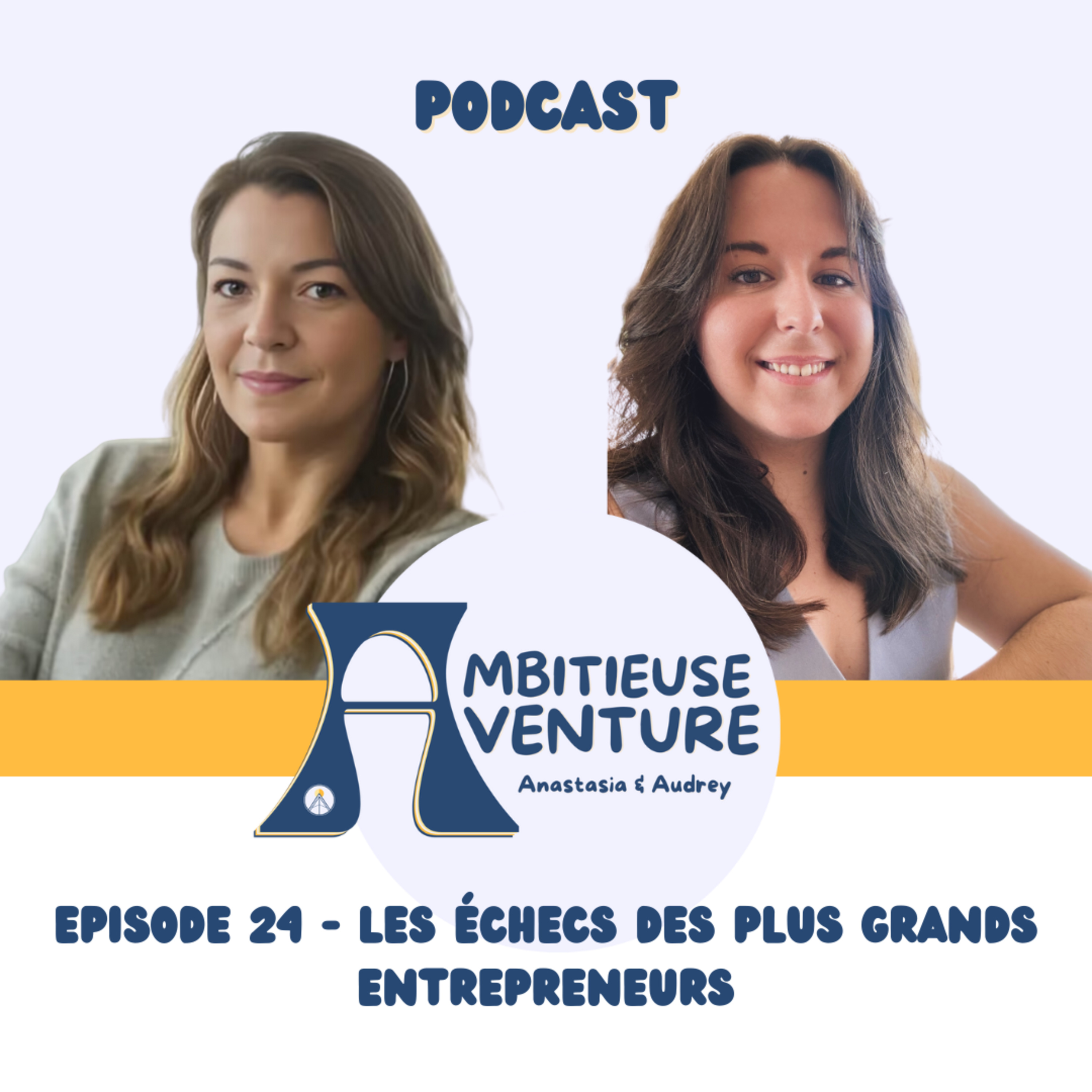 Ambitieuse Aventure : le podcast sans filtre pour les entrepreneuses qui osent le succès !