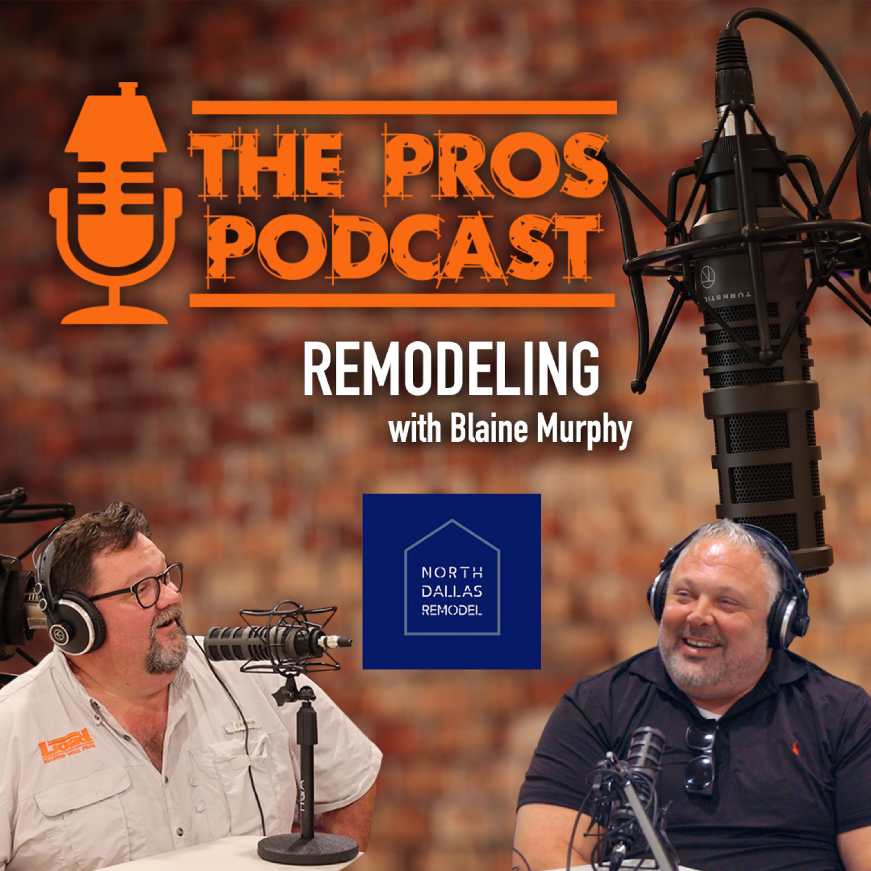 The Pros Podcast S1:E1 Blaine Murphy (North Dallas Remodel)