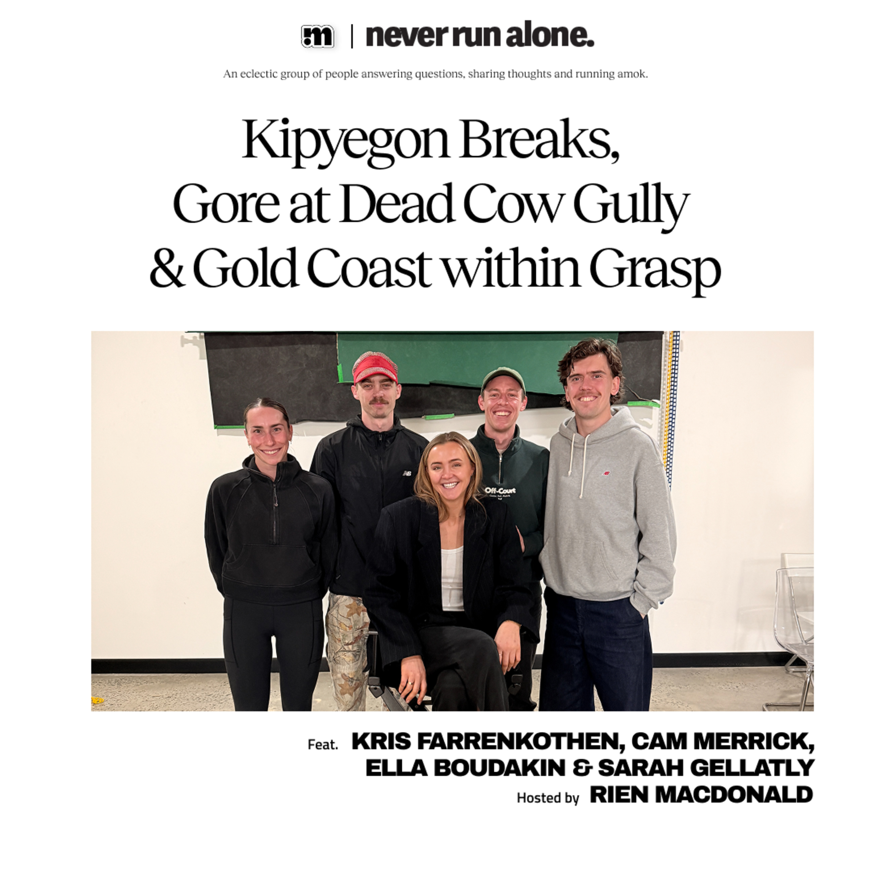Kipyegon Breaks, Gore at Dead Cow Gully and Gold Coast within Grasp with Farrenkothen, Merrick, Boudakin & Special Guest Gellatly