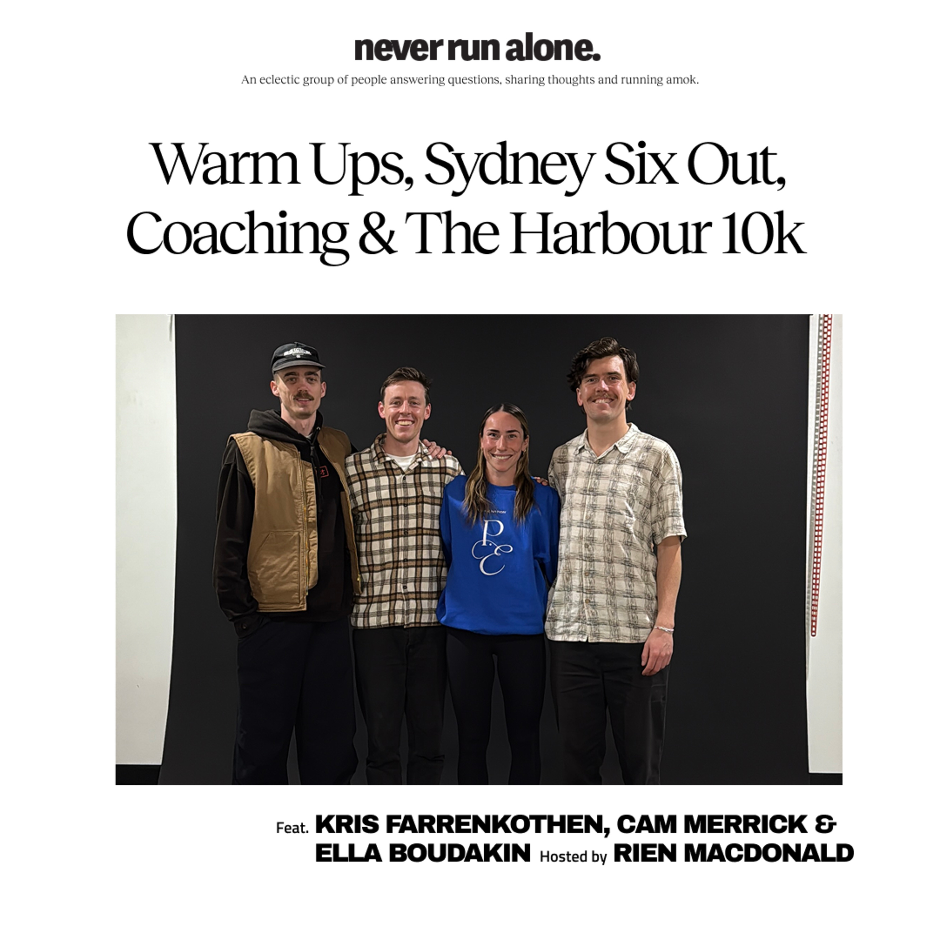 Warm Ups, Sydney Six Out, Coaching & The Harbour 10k with Farrenkothen, Merrick & Boudakin