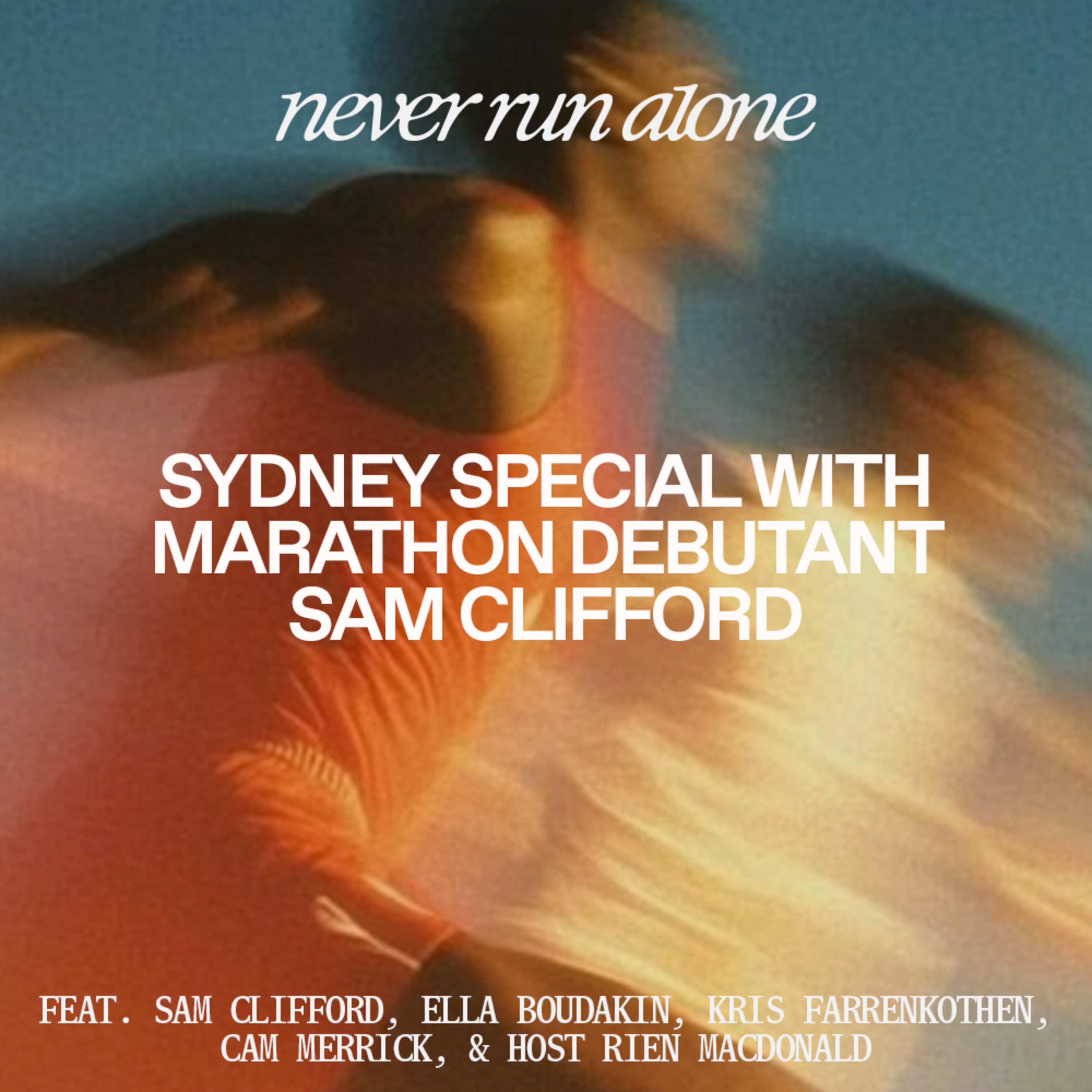 Sydney Special with Marathon Debutant Sam Clifford
