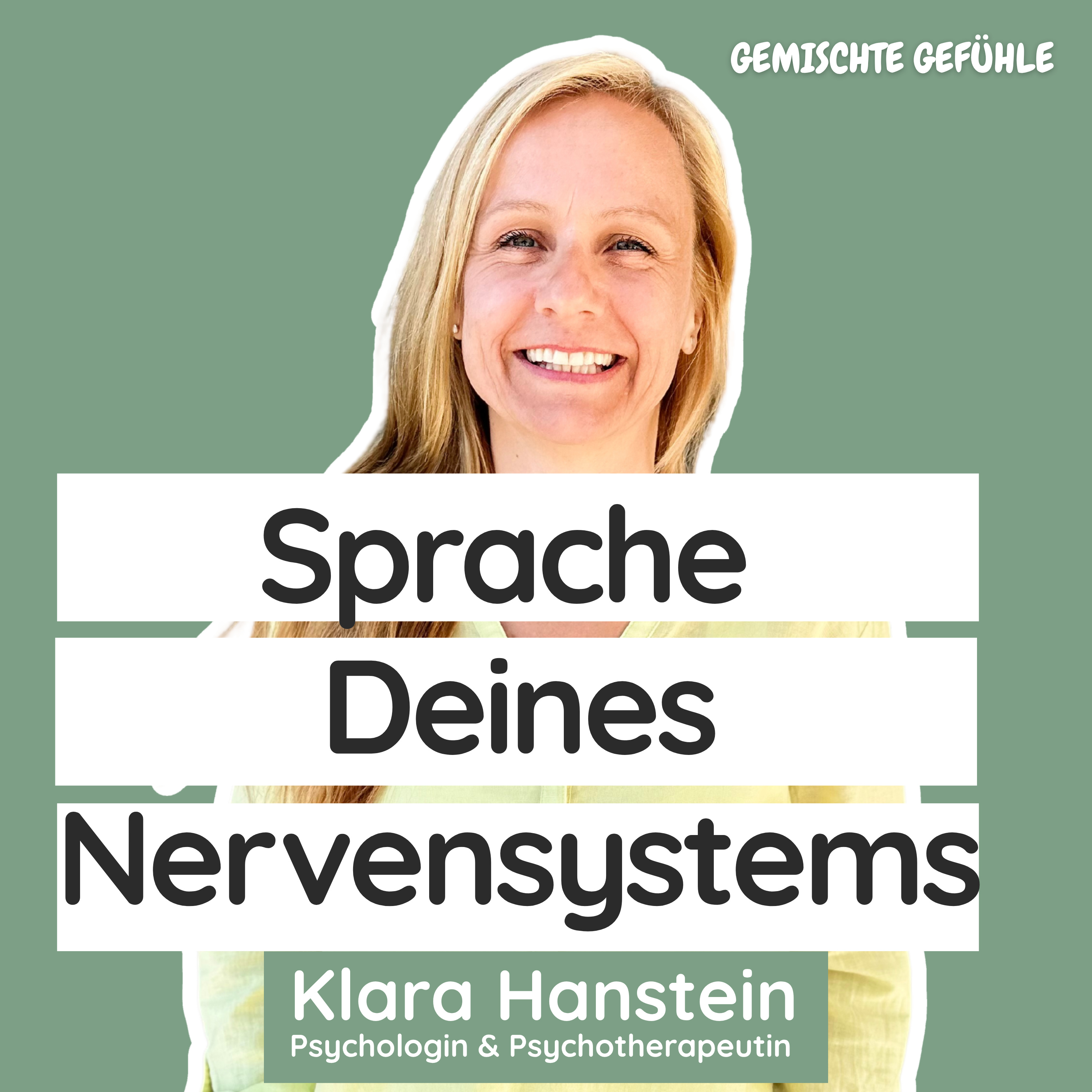 #55 Die Sprache Deines Nervensystems - warum Dein Körper manchmal lauter spricht als Dein Kopf