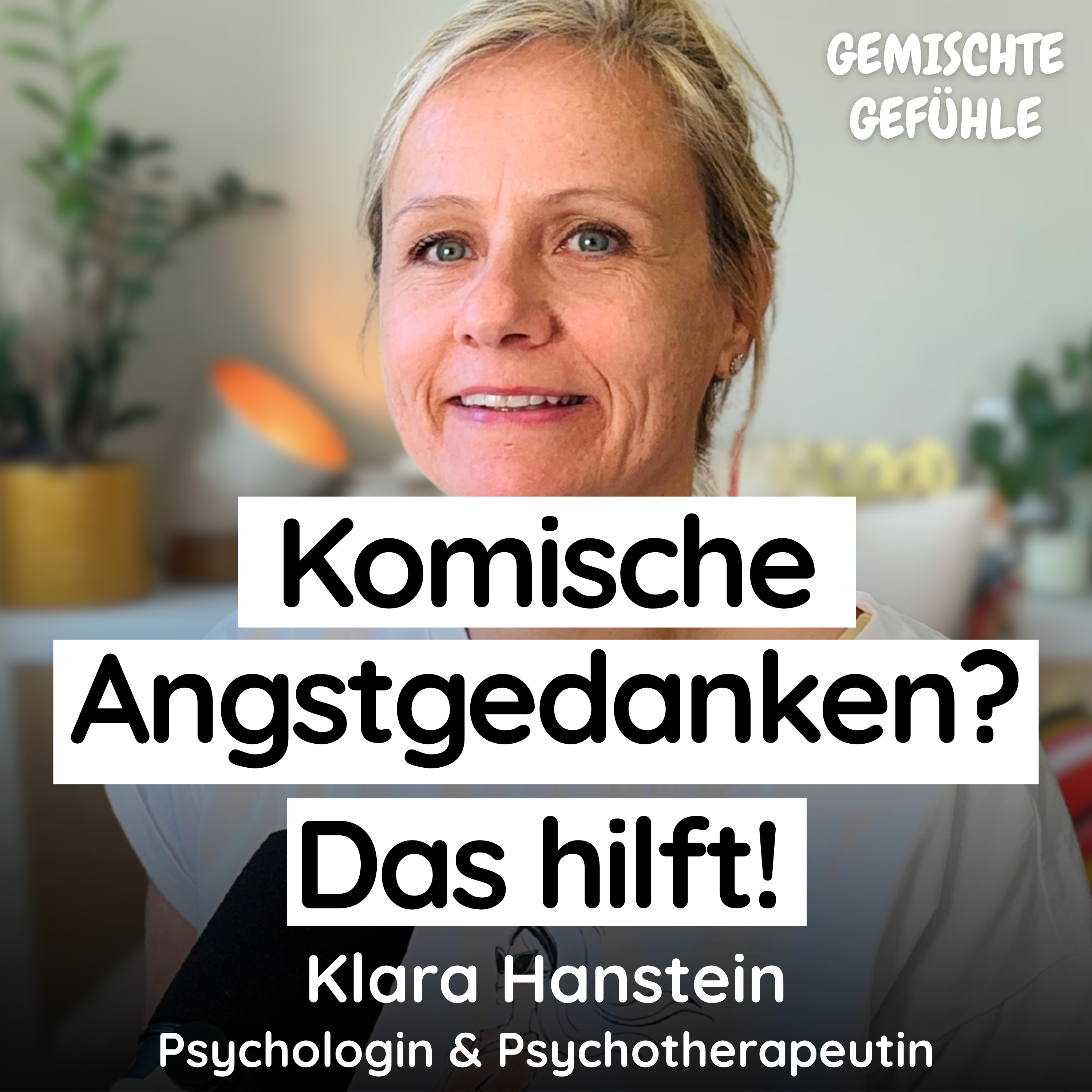 #96 Wenn Angst plötzlich komische Gedanken und Körperreaktionen auslöst