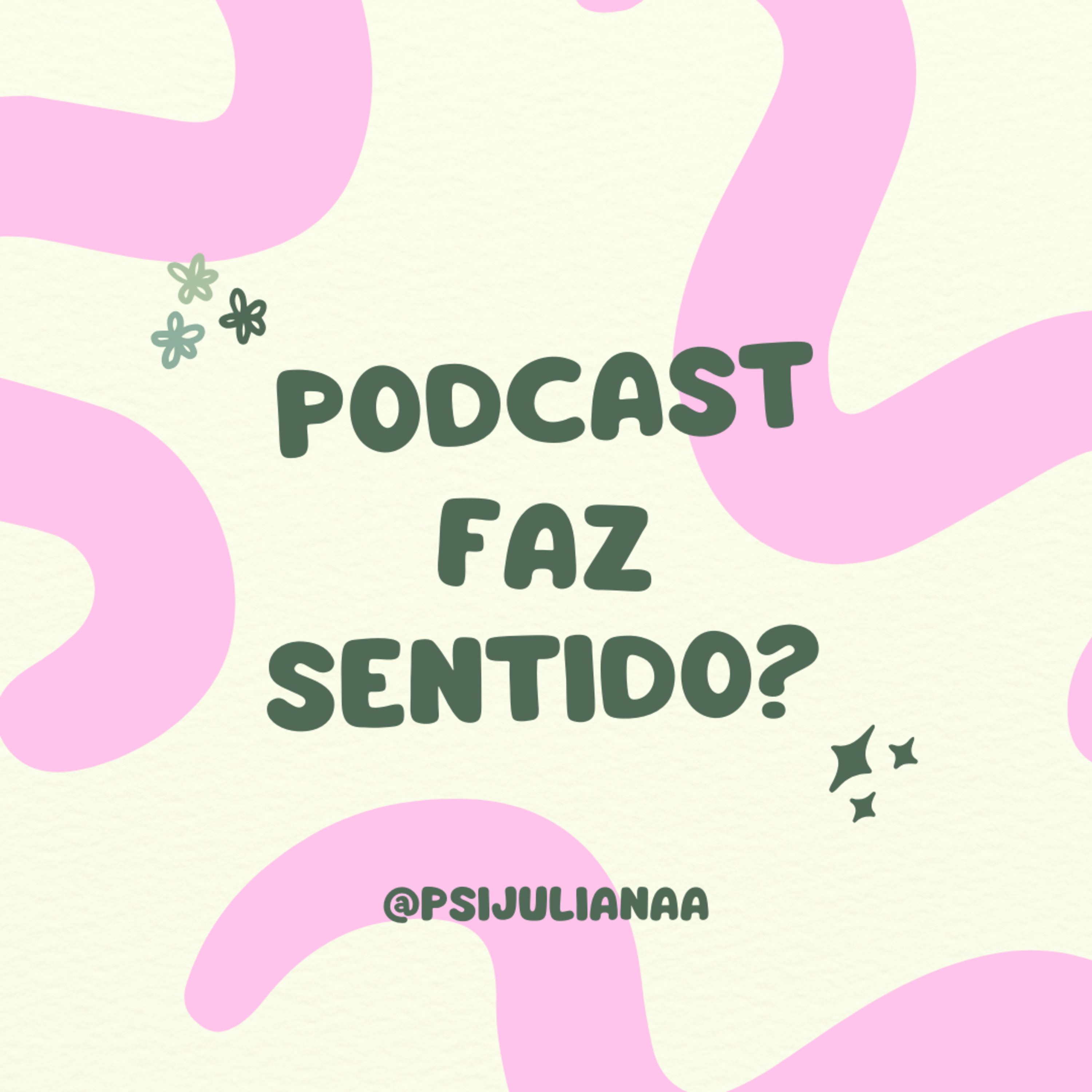 Faz sentido?