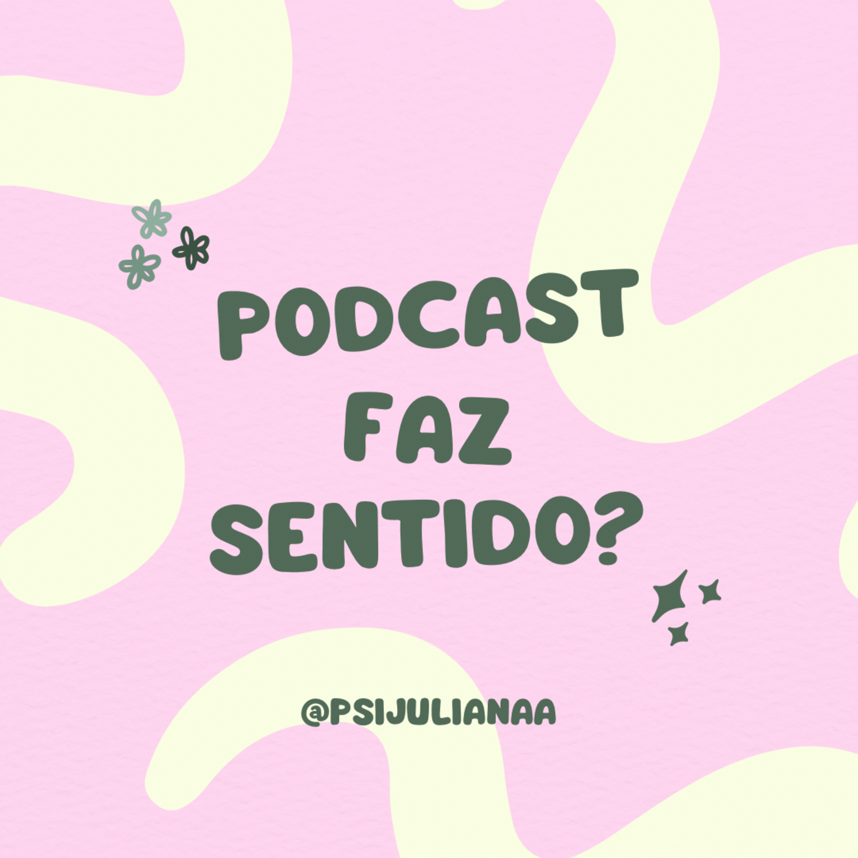 Faz sentido?