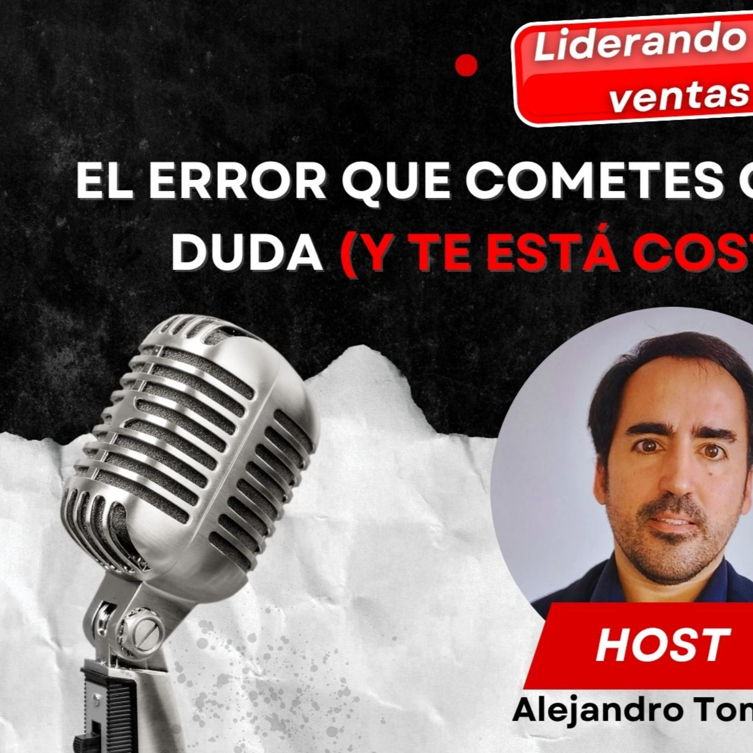 El error que cometes cuando el cliente duda (y te está costando ventas) episode artwork