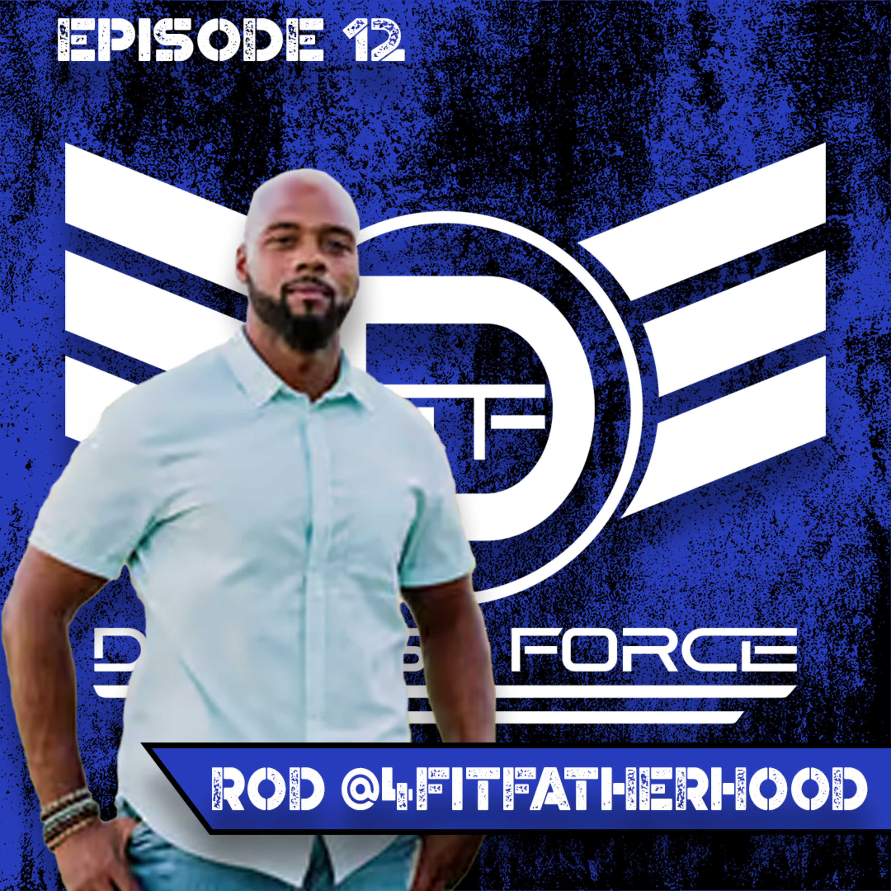 Rod @4FitFatherhood episode artwork