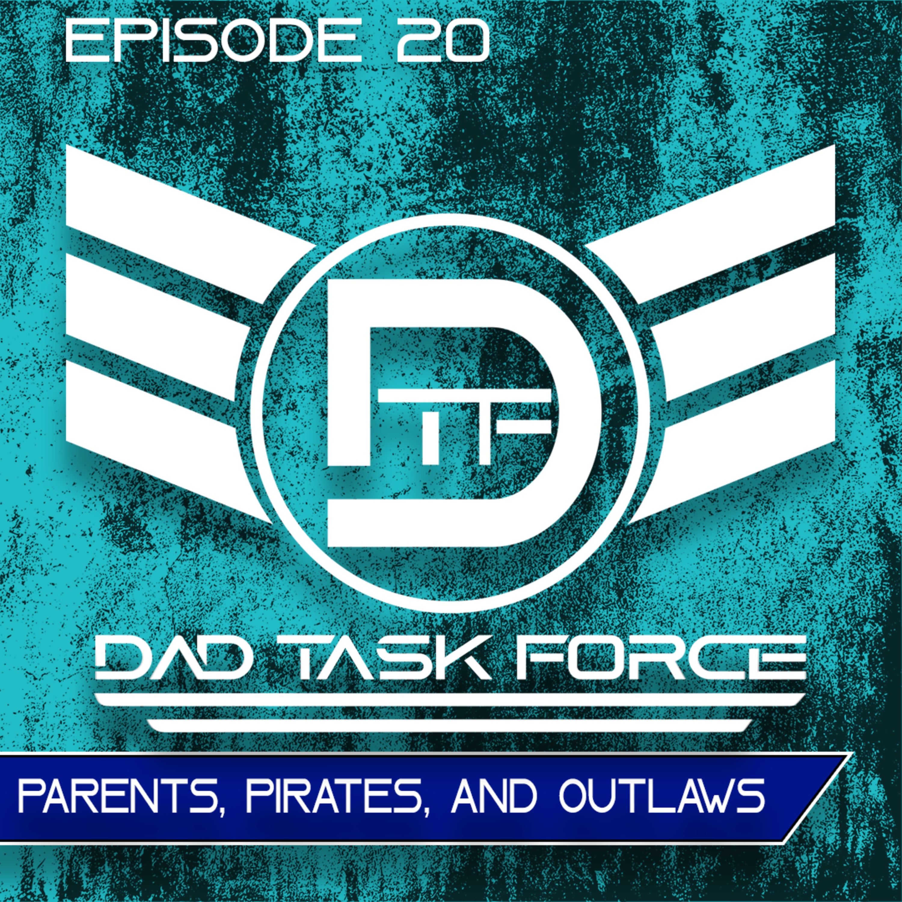 The Dad Task Force