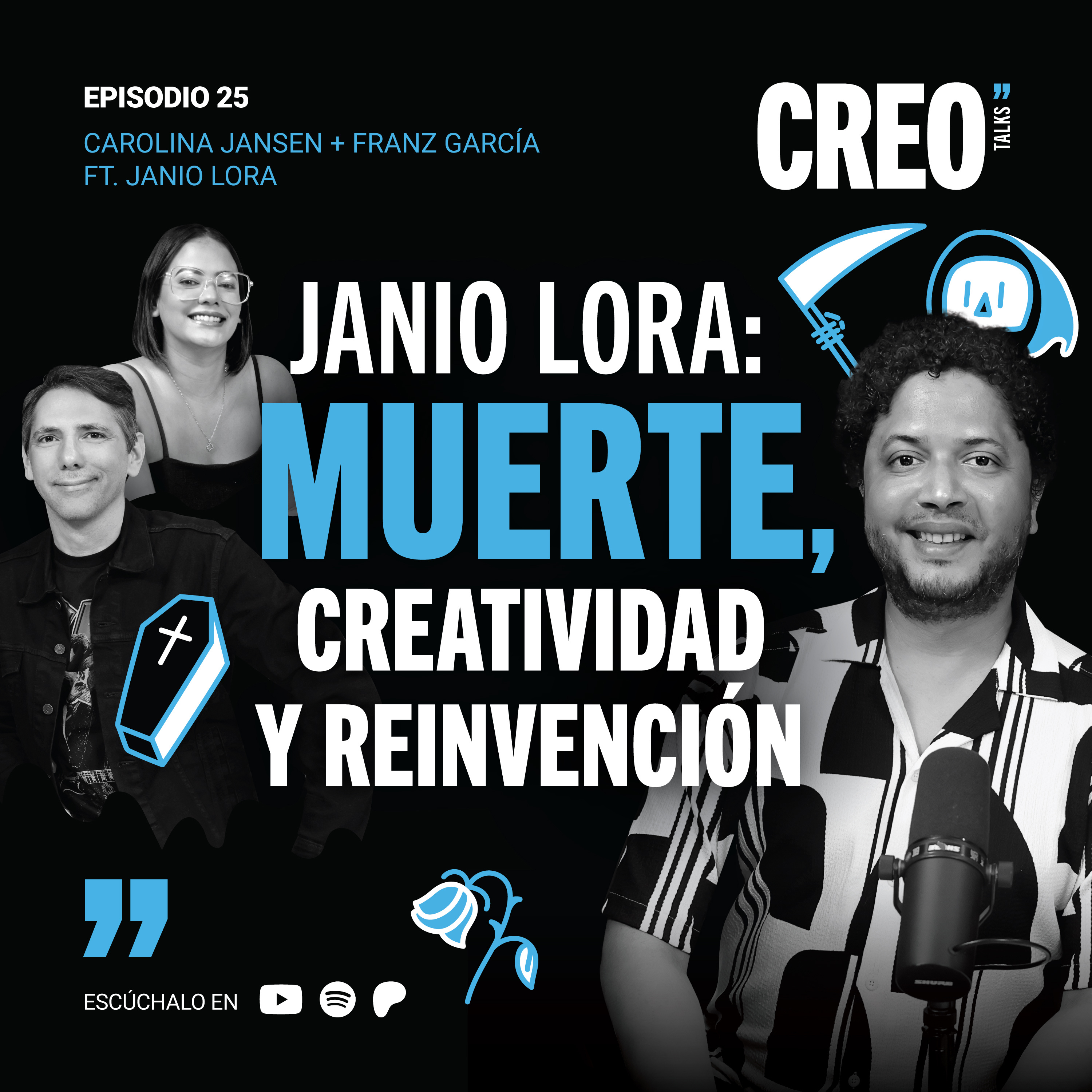 #25/ Janio Lora: crear con miedo, morir para reinventarse