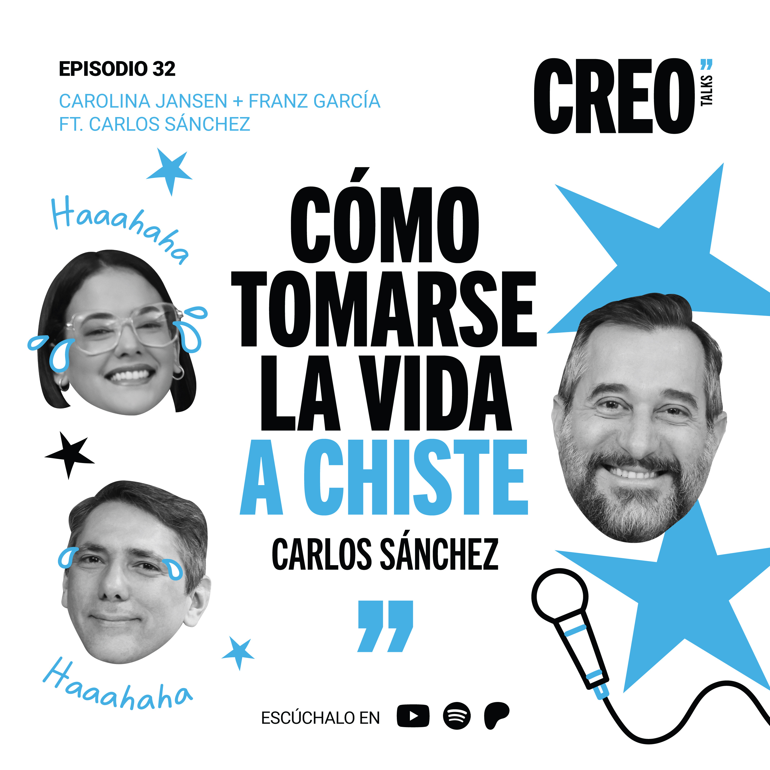 #32 / Cómo tomarse la vida a chiste con Carlos Sánchez