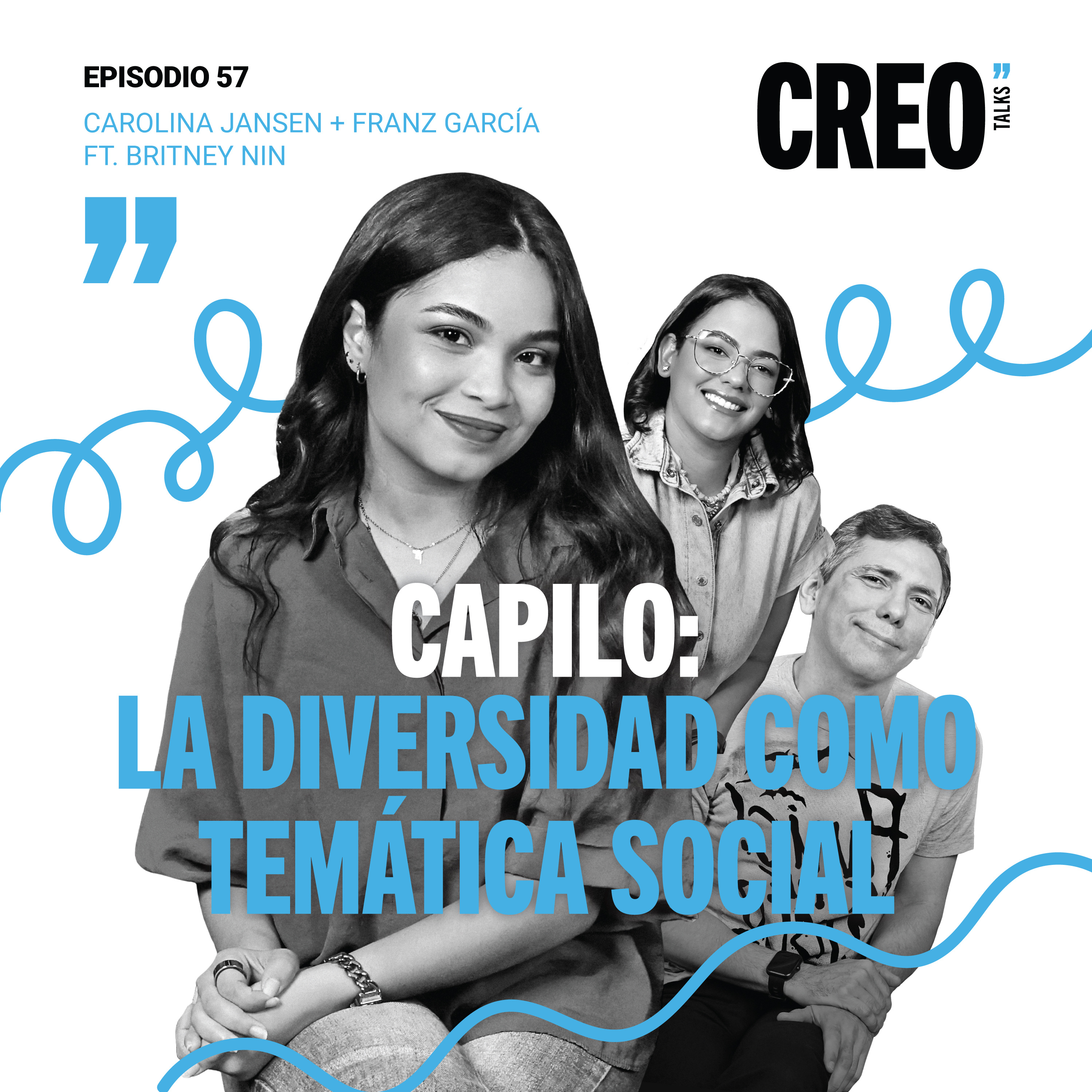 #57/ capilo: la diversidad cómo temática social con Britney Nin