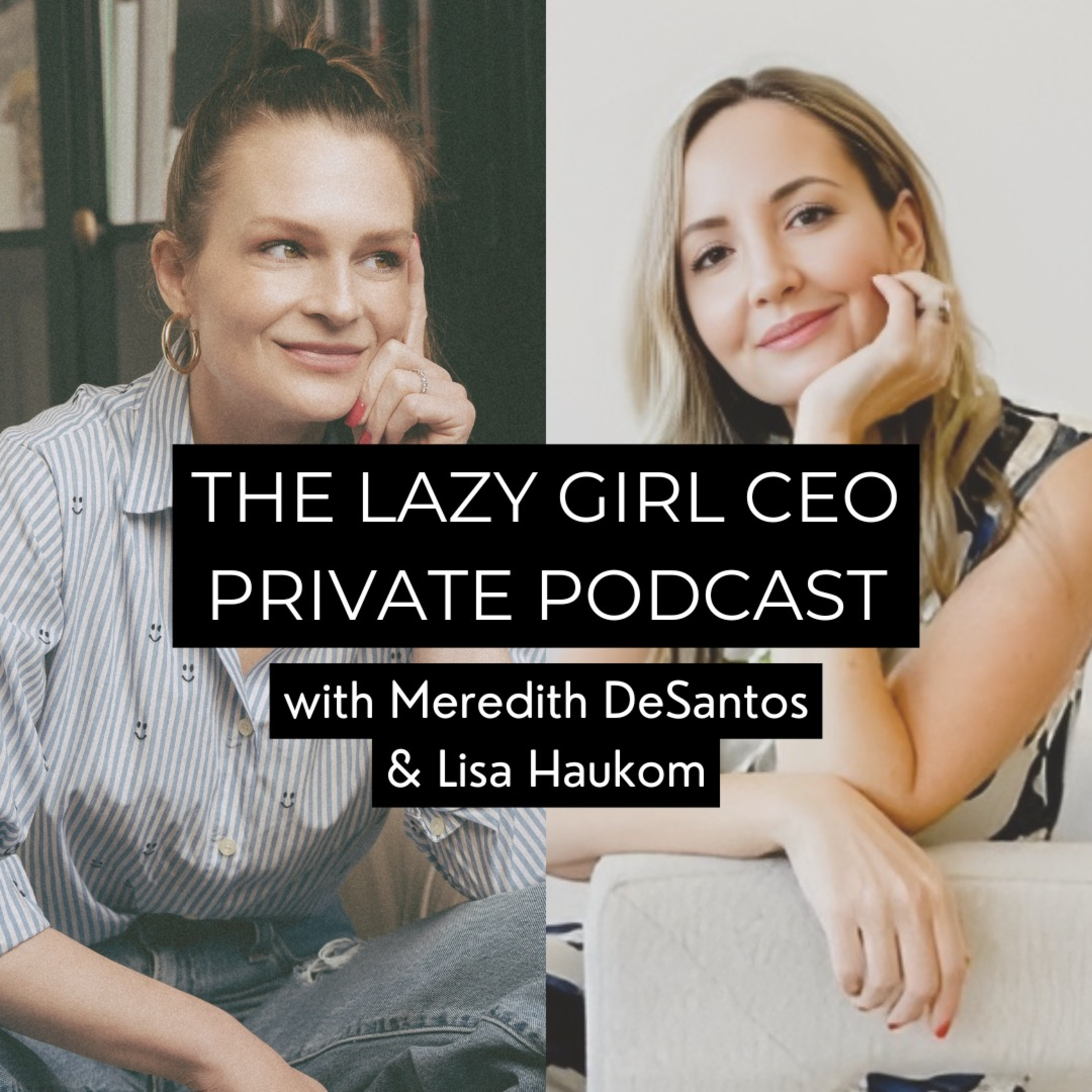 The Lazy Girl CEO Podcast
