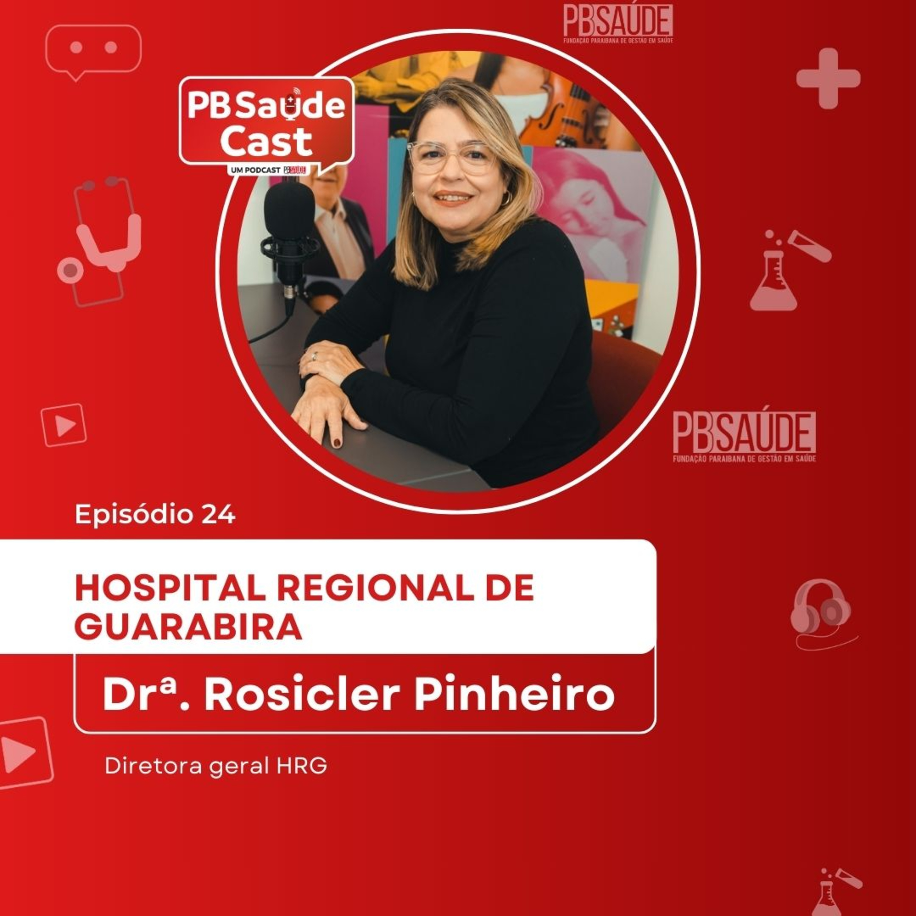 PB Saúde Cast #024 | Hospital Regional de Guarabira episode artwork