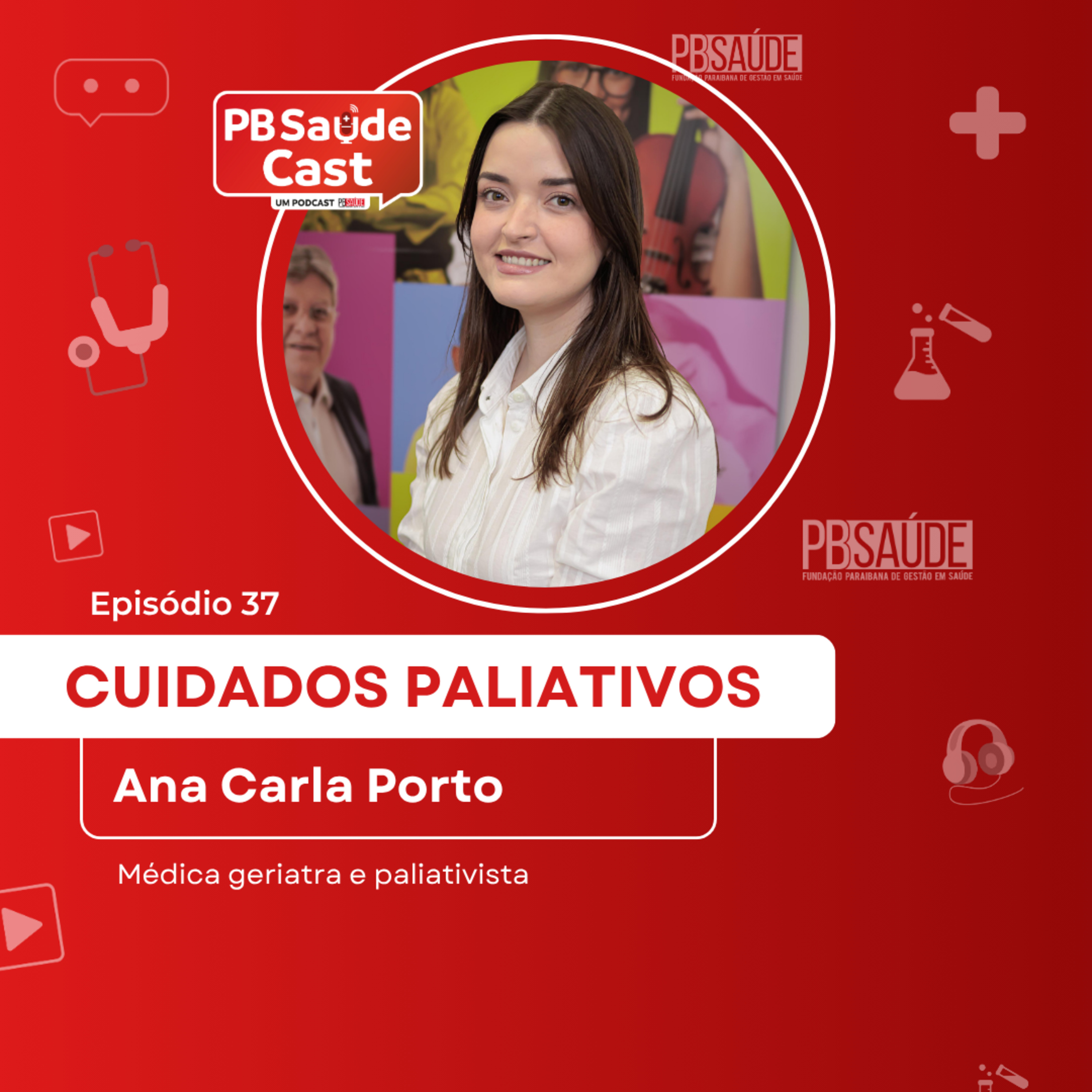 PB Saúde Cast #037 | Cuidados Paliativos episode artwork