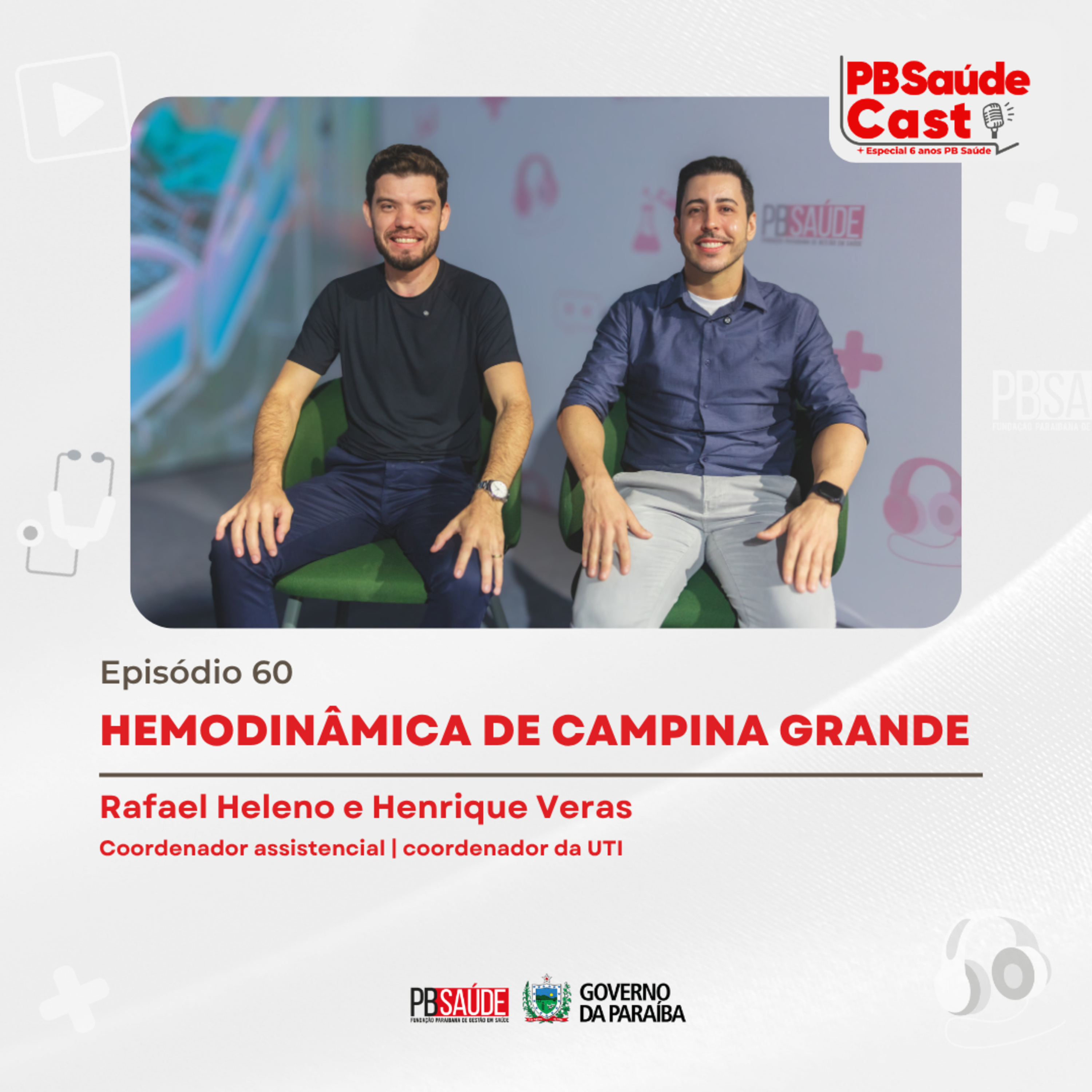 PB Saúde Cast #060 | Rafael Heleno e Henrique Veras | Hemodinâmica de Campina Grande episode artwork
