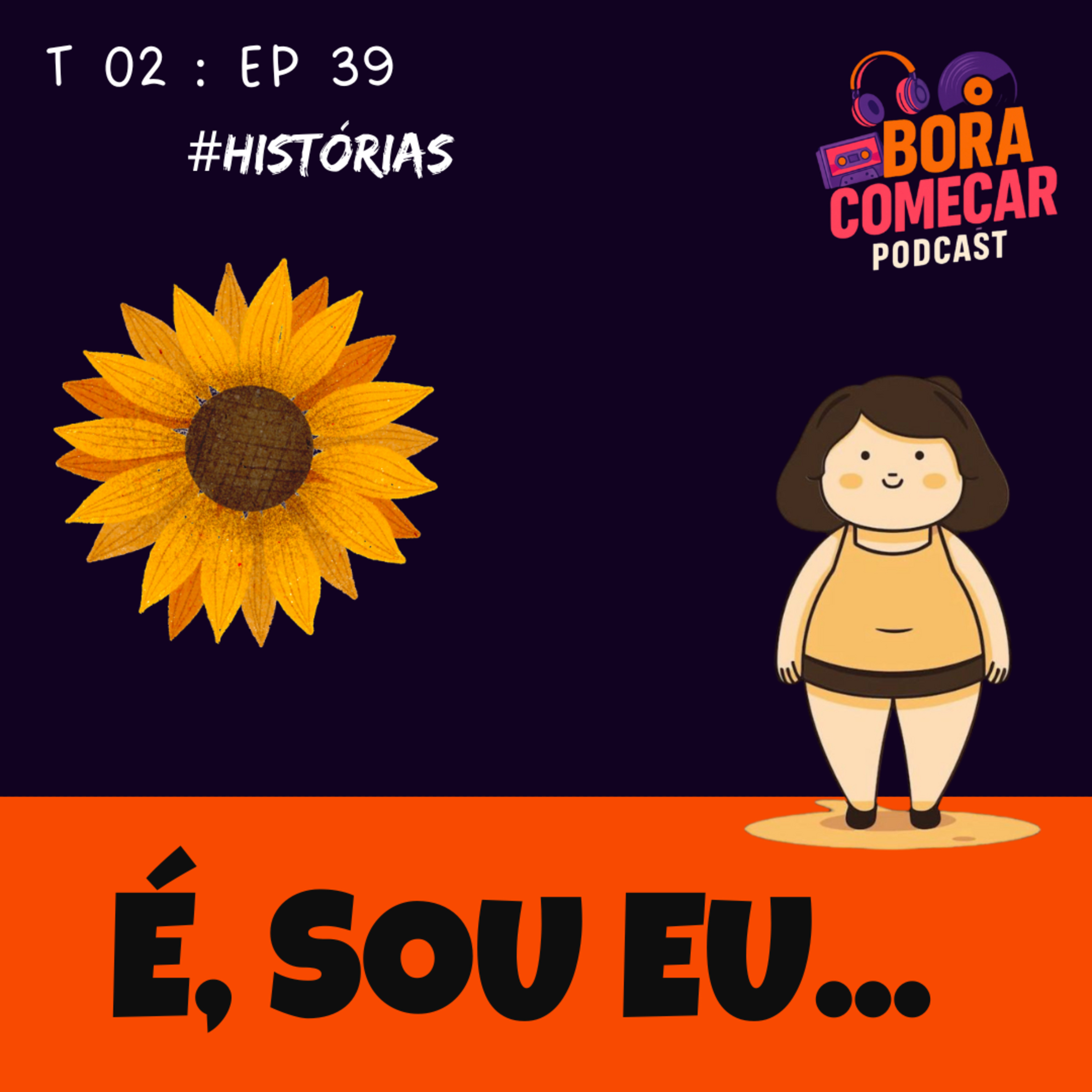 BORA COMEÇAR PODCAST