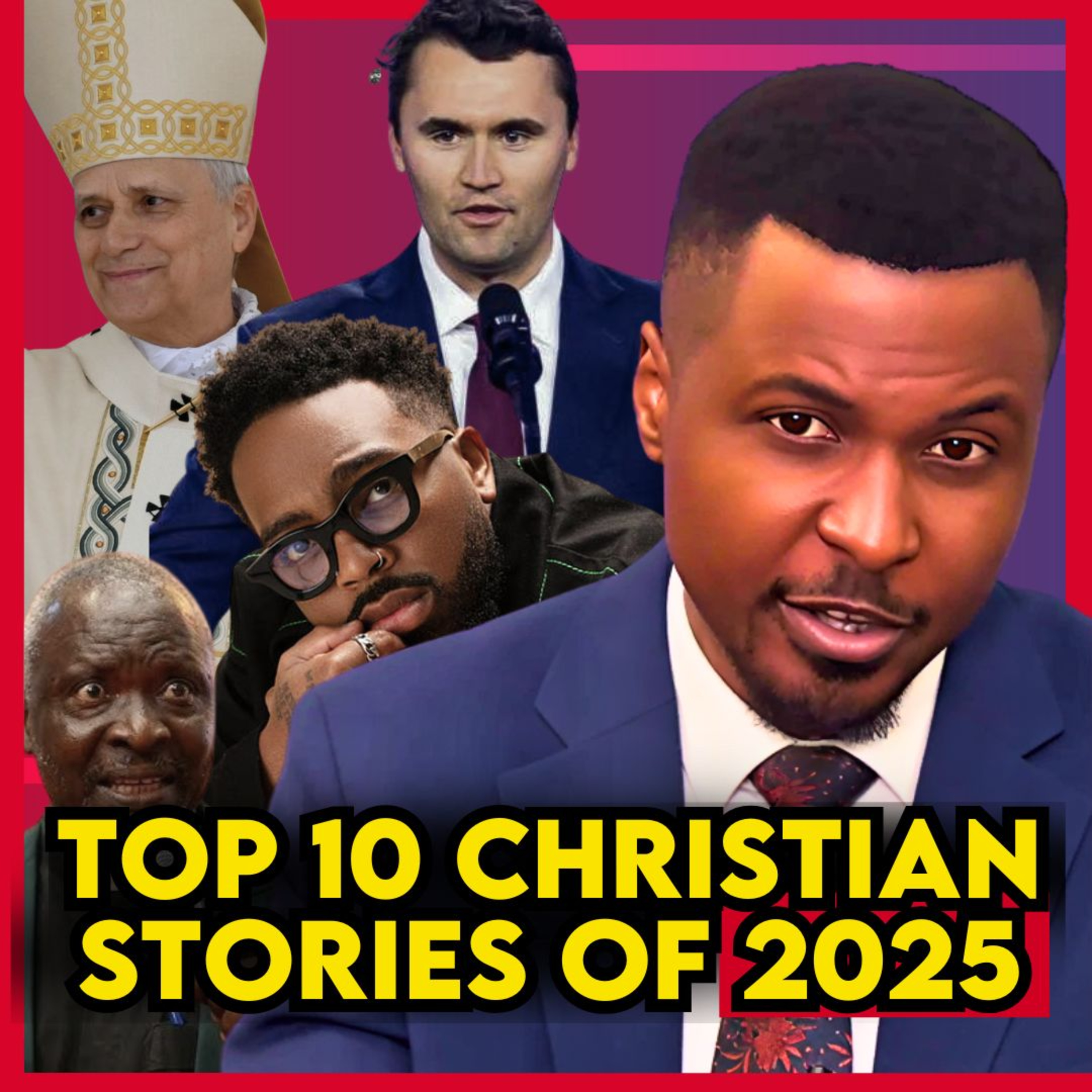 Top 10 Shocking Christian Stories of 2025 (Nobody Saw These Coming)... episode artwork