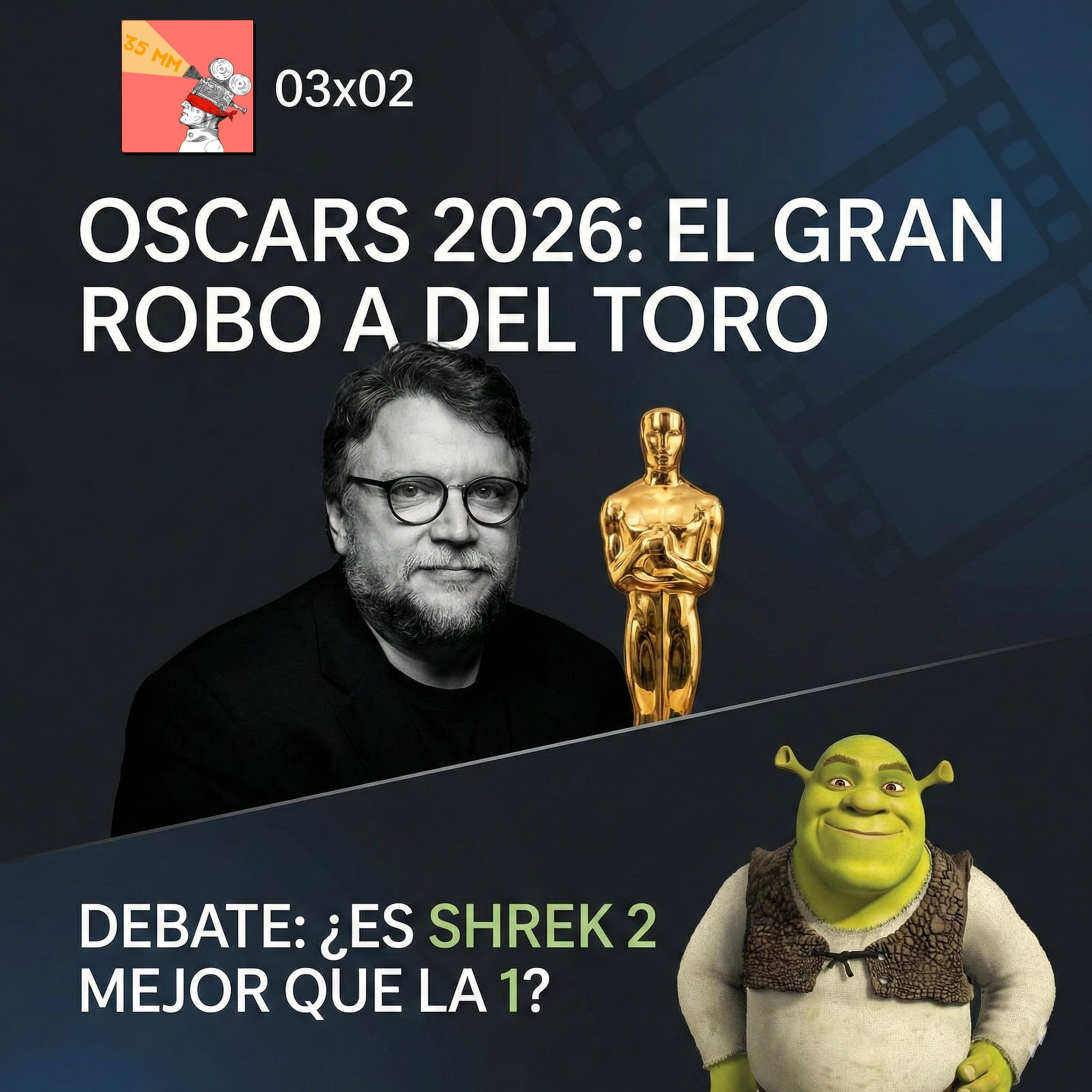 Oscars 2026: El Robo a Del Toro, Récord de 'Sinners' y ¿Es Shrek 2 mejor que la 1? episode artwork
