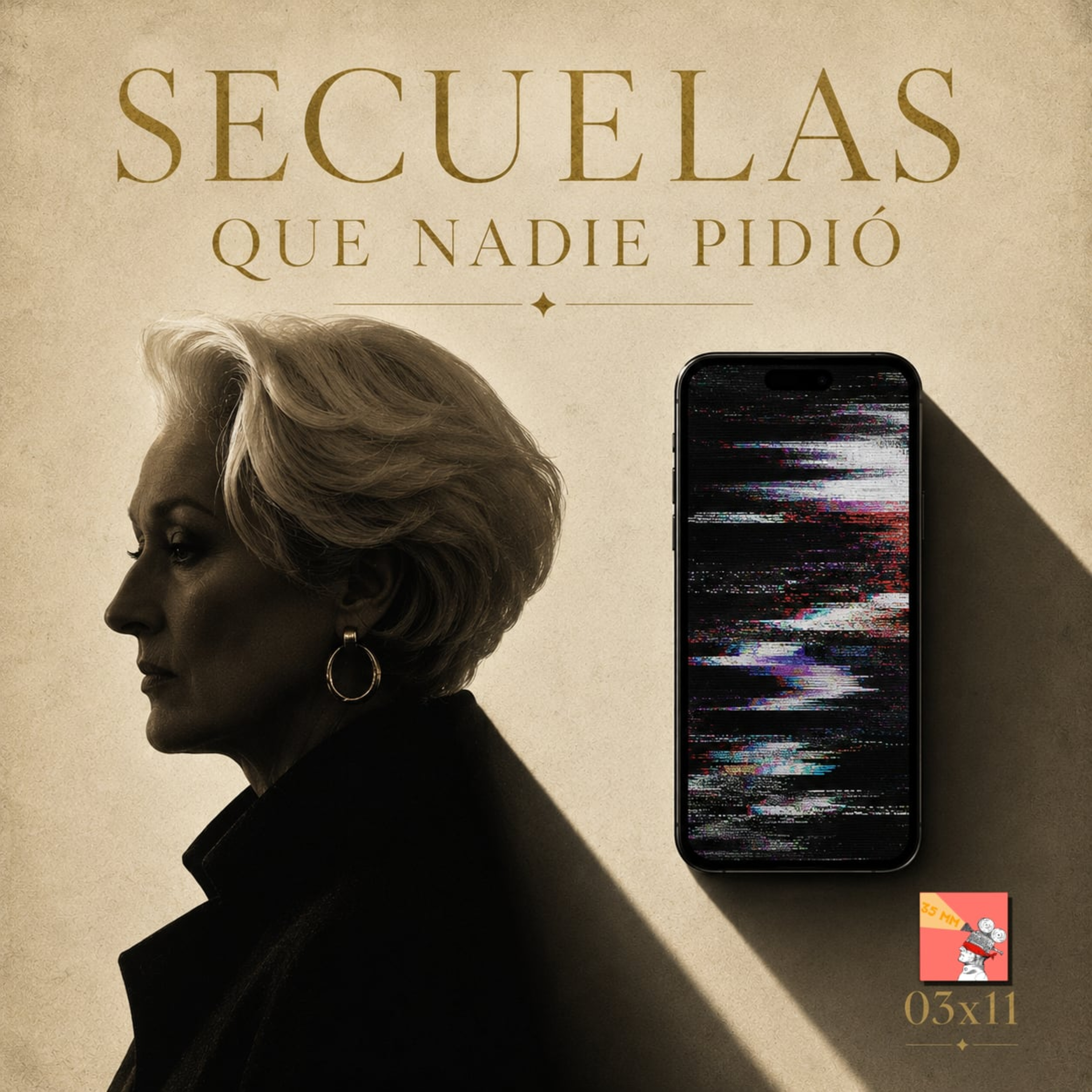 El Diablo Viste a la Moda 2 y Secuelas que NADIE PIDIÓ: ¿Decadencia o Nostalgia? 🎞️ 35MM - 03x11  episode artwork