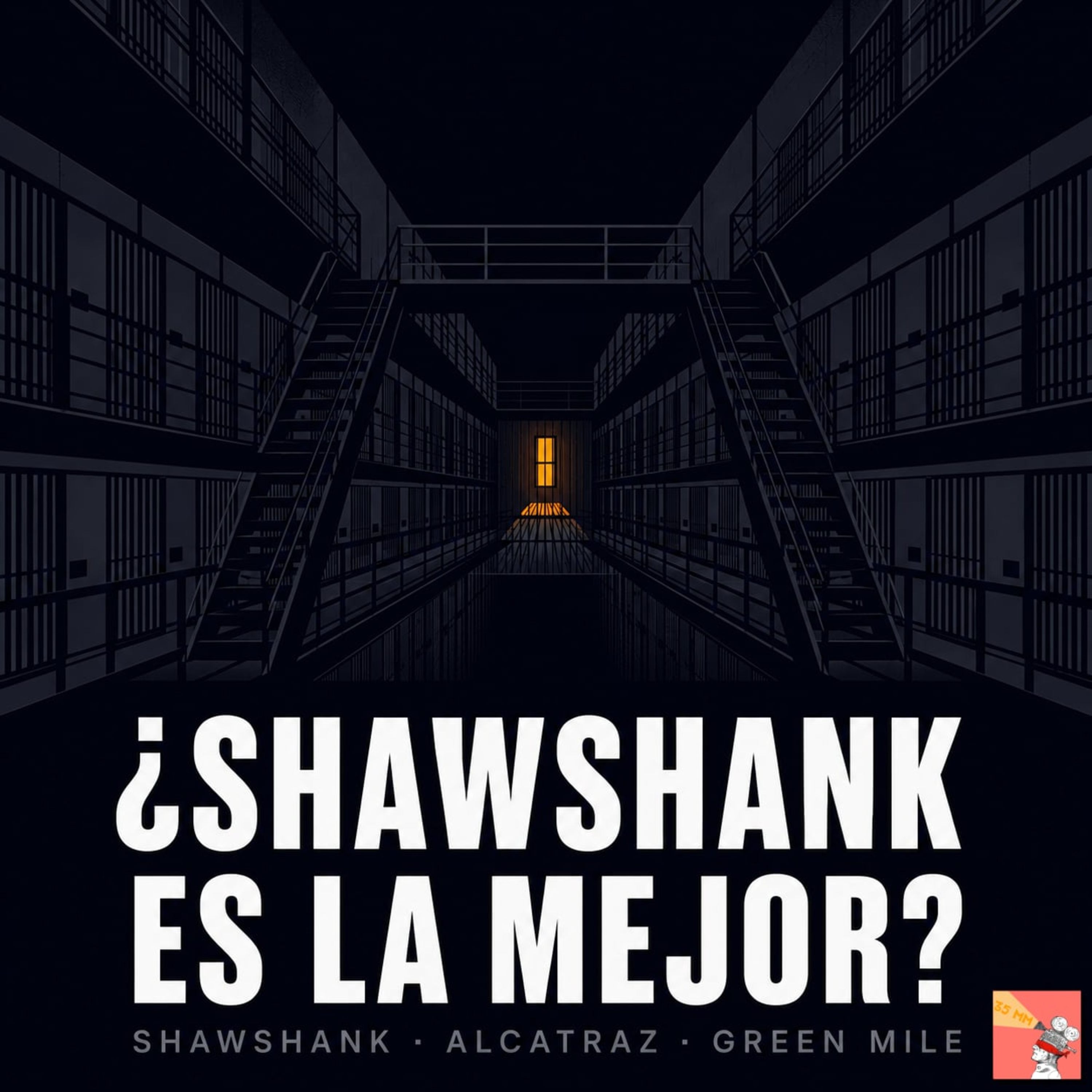 La mejor película de cárceles: Shawshank, Alcatraz y Green Mile episode artwork