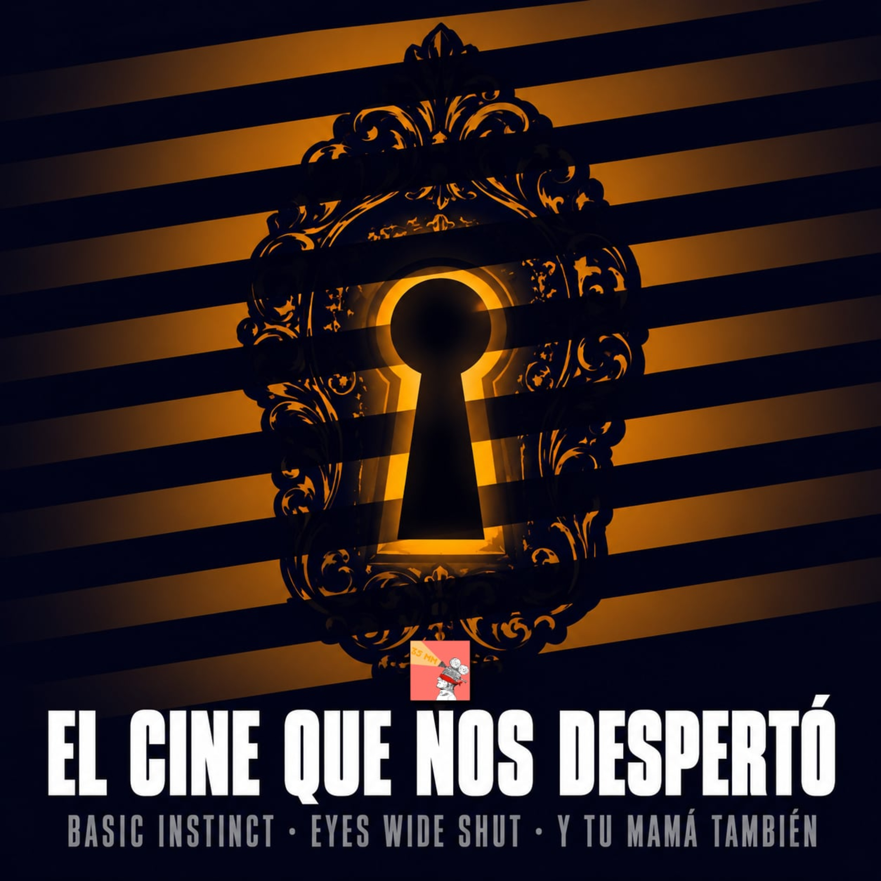 El cine que nos despertó: Basic Instinct, Y tu mamá también, Eyes Wide Shut y más episode artwork