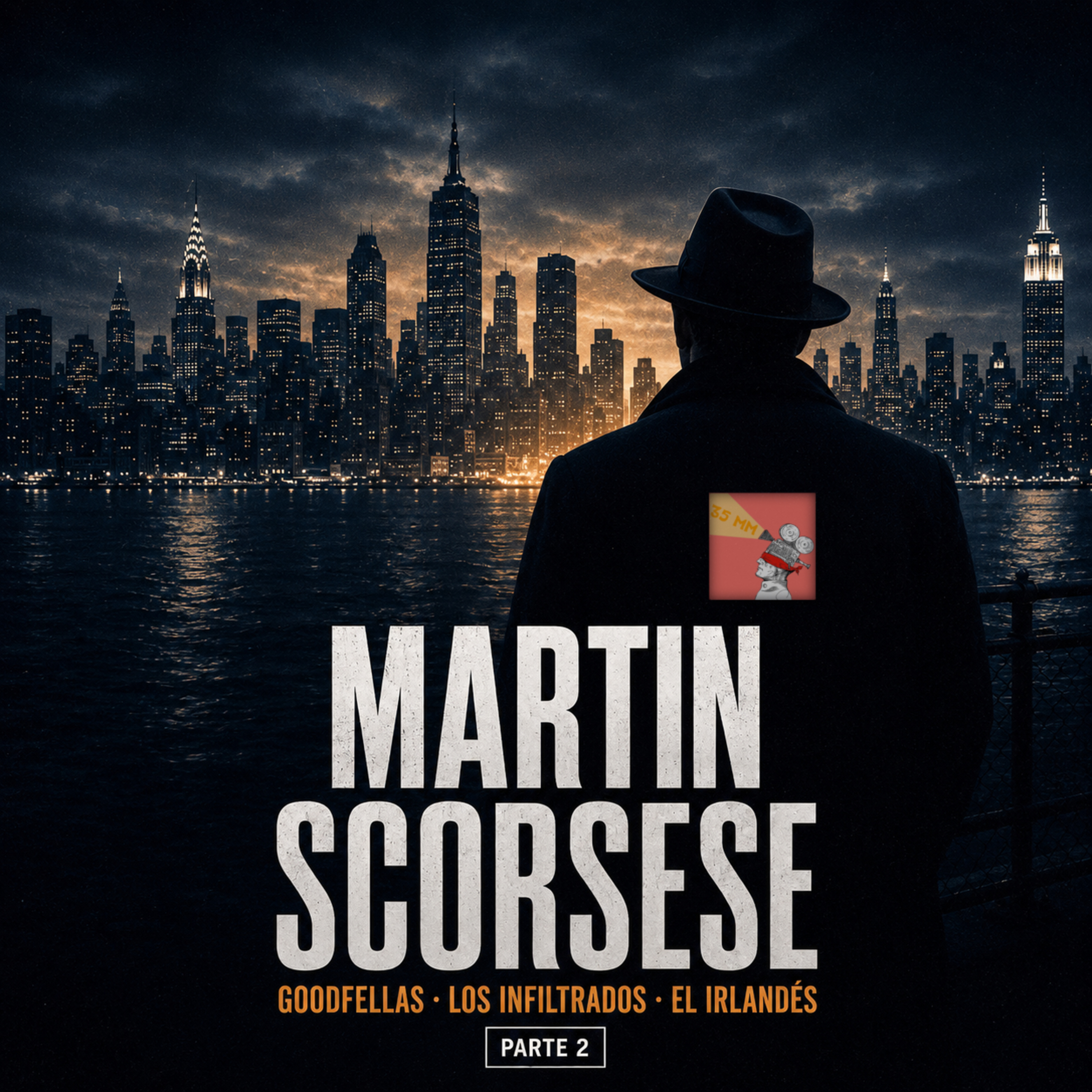 03x18 | Especial Martin Scorsese (Parte 2): De Goodfellas a Killers of the Flower Moon episode artwork