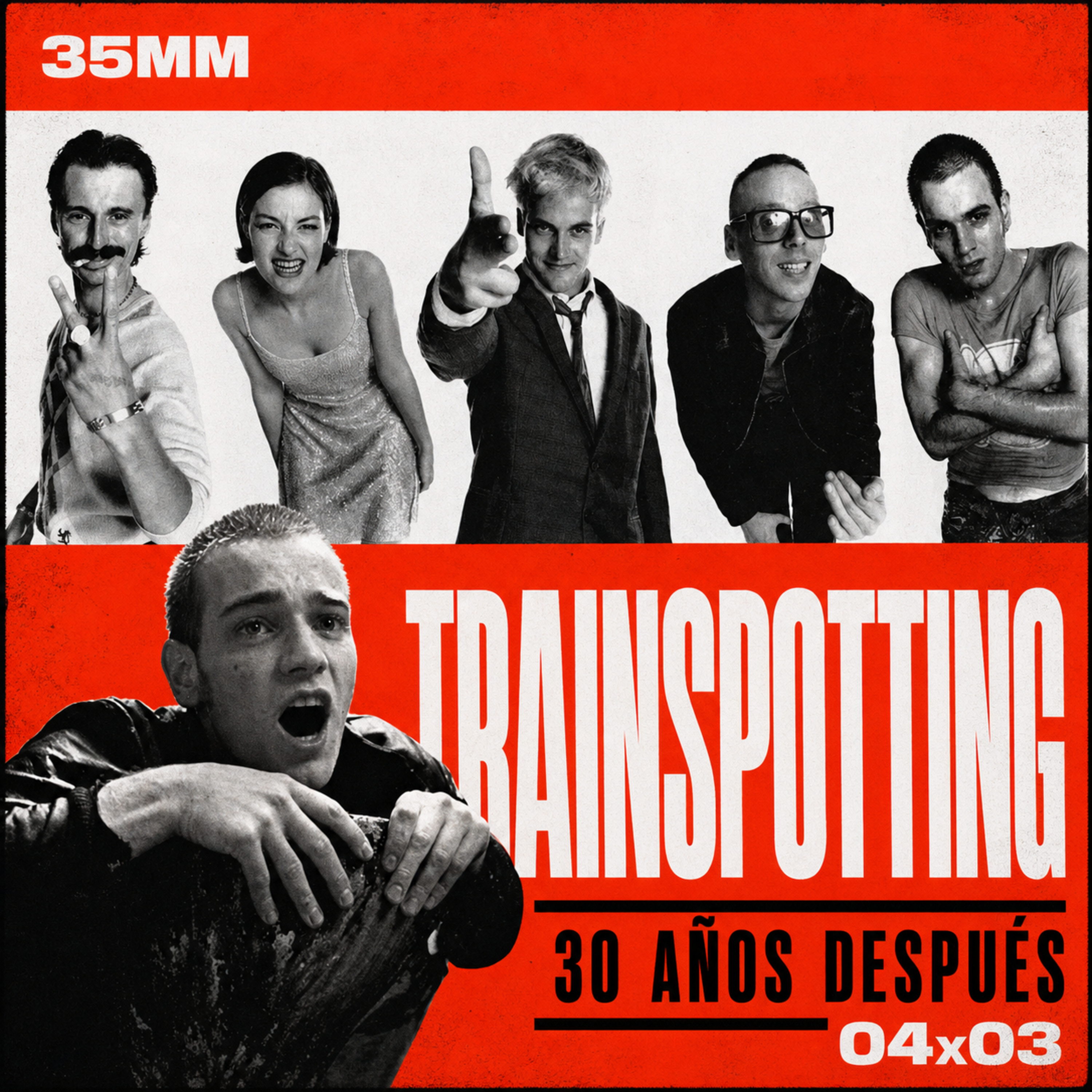 Trainspotting: elegir la vida 30 años después en 35MM episode artwork