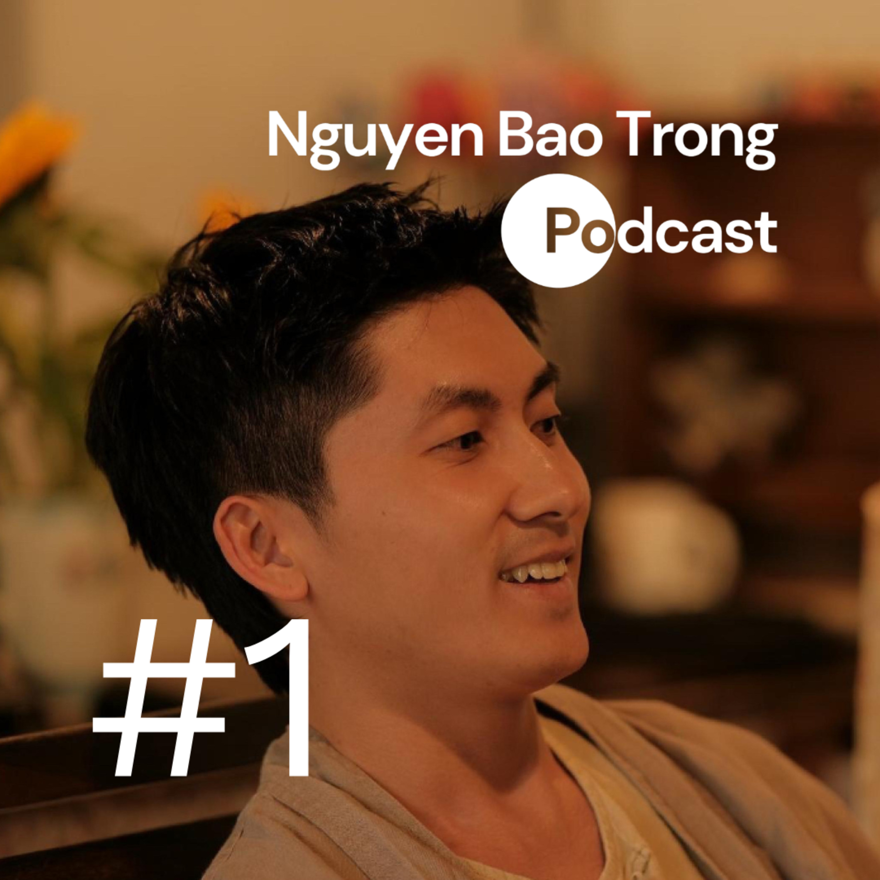 Nguyen Bao Trong Podcast