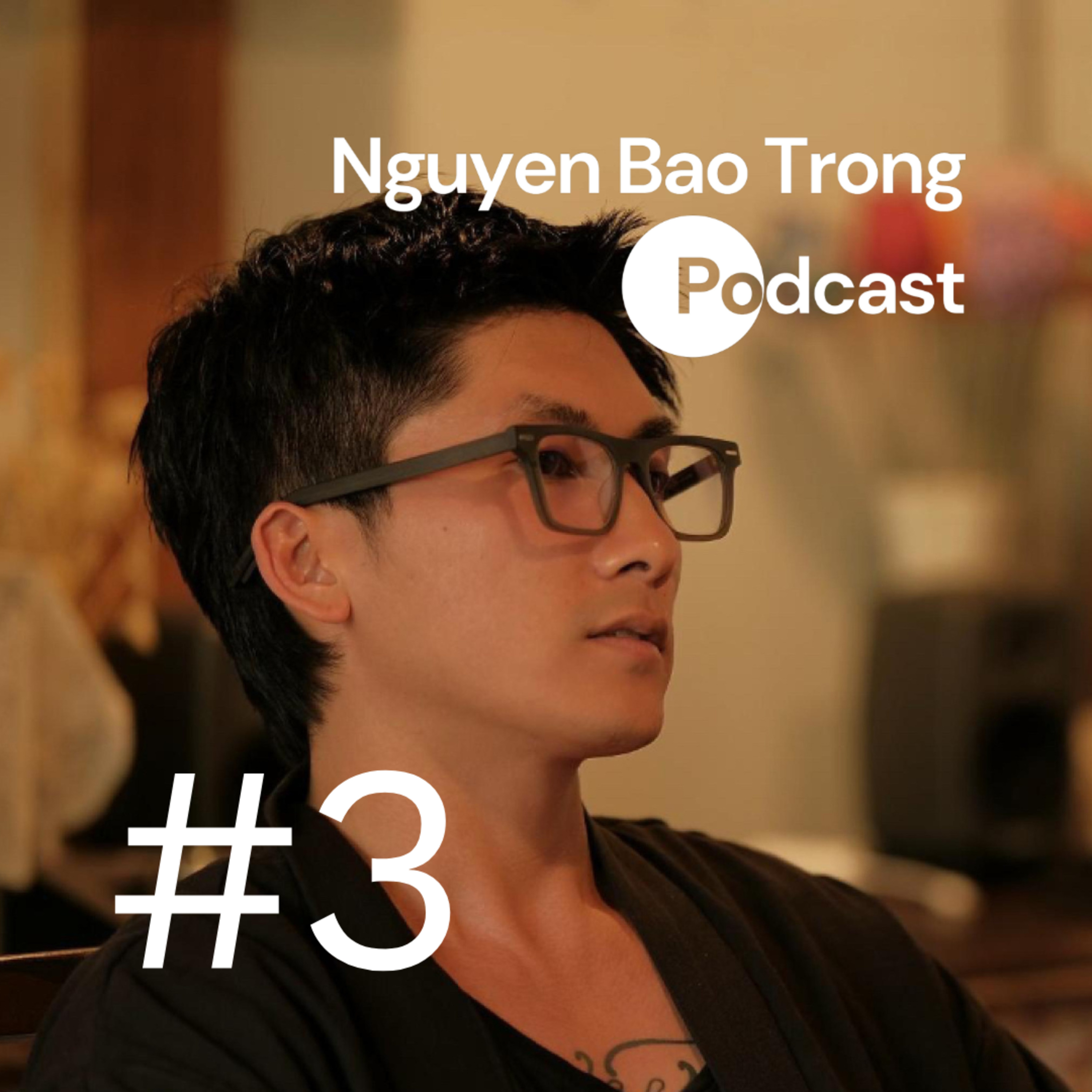 Nguyen Bao Trong Podcast