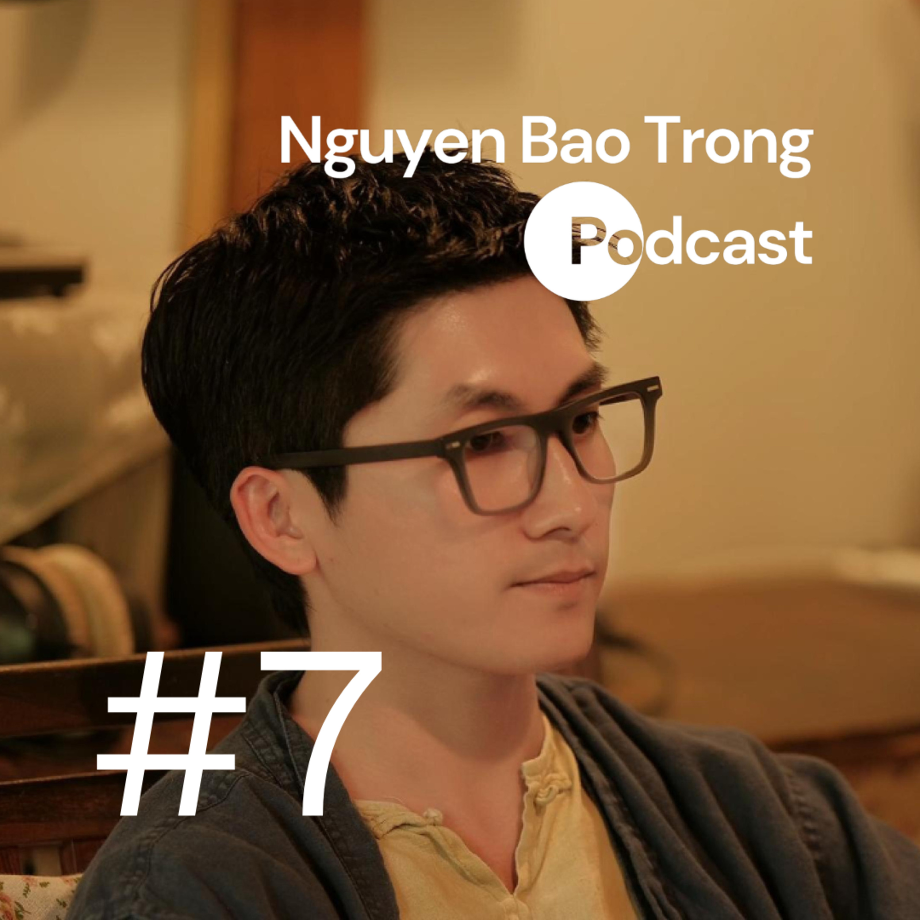 Nguyen Bao Trong Podcast