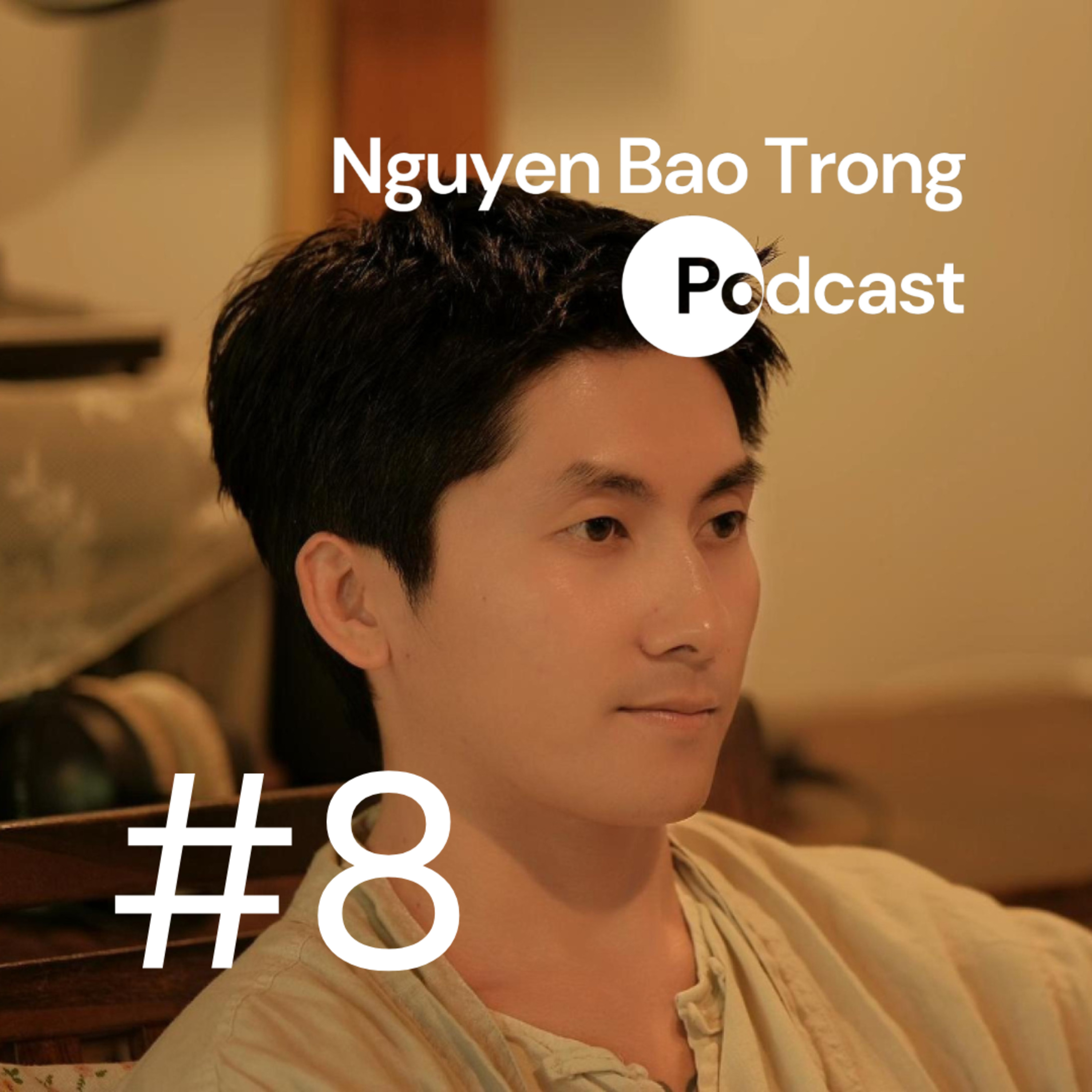 Nguyen Bao Trong Podcast