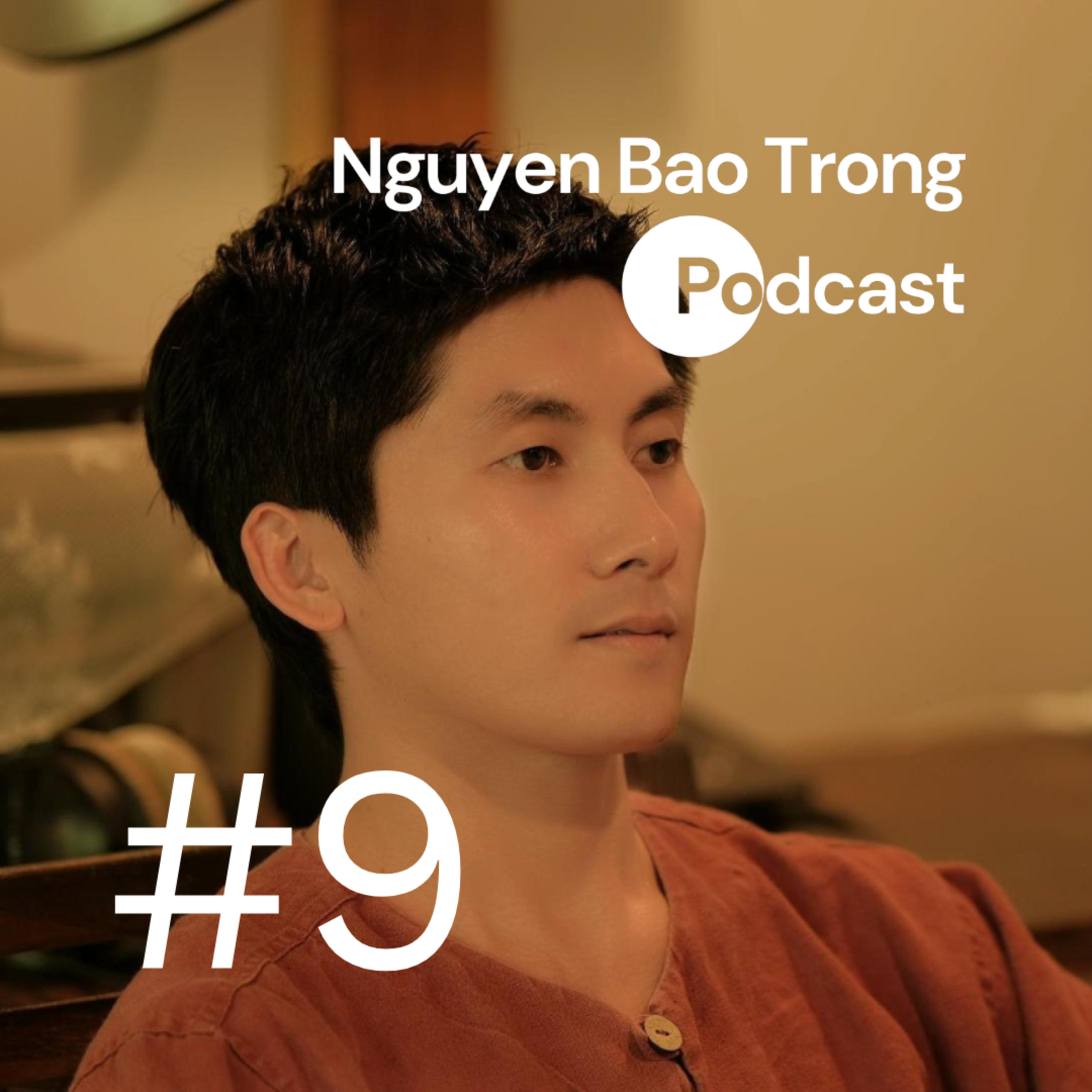Nguyen Bao Trong Podcast