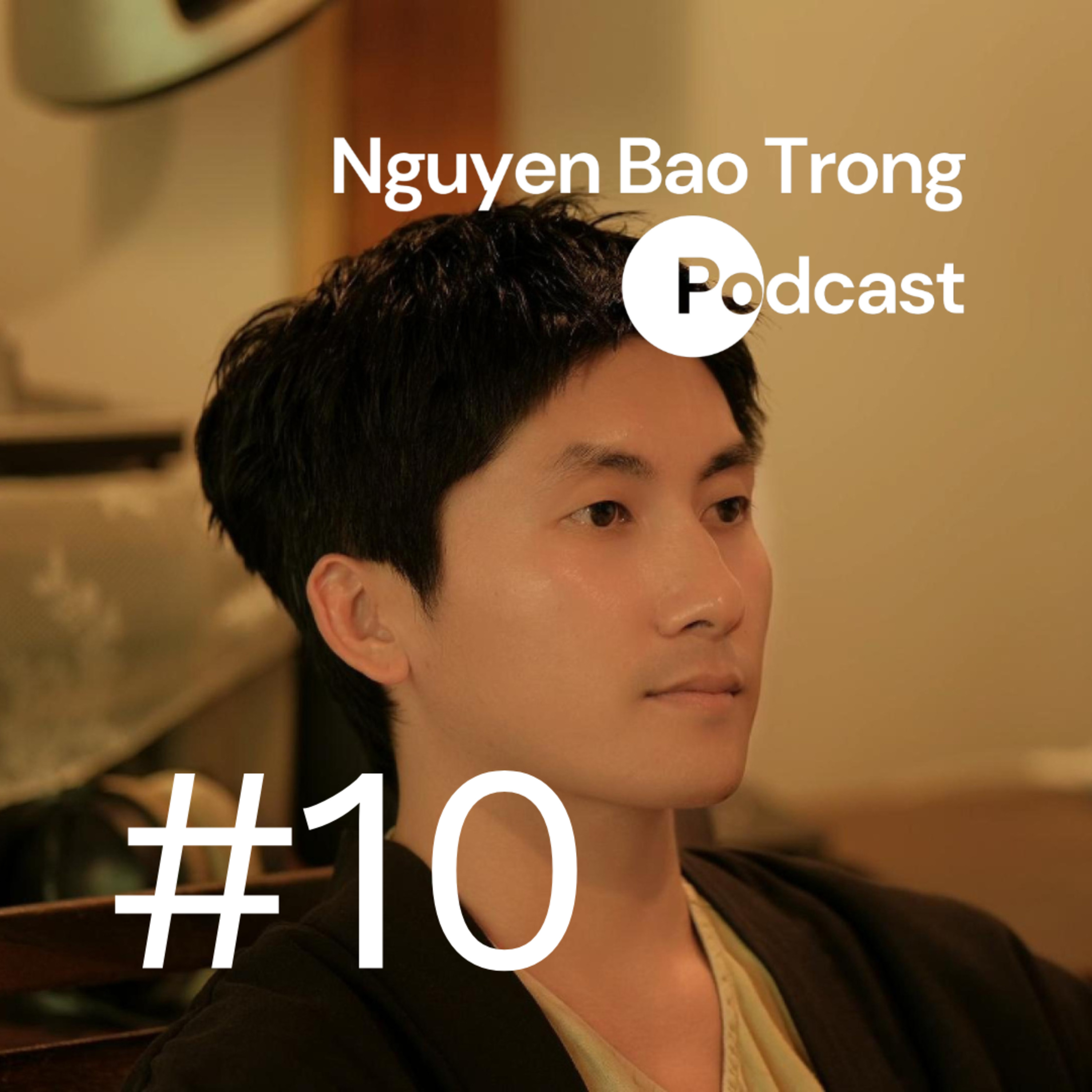 Nguyen Bao Trong Podcast