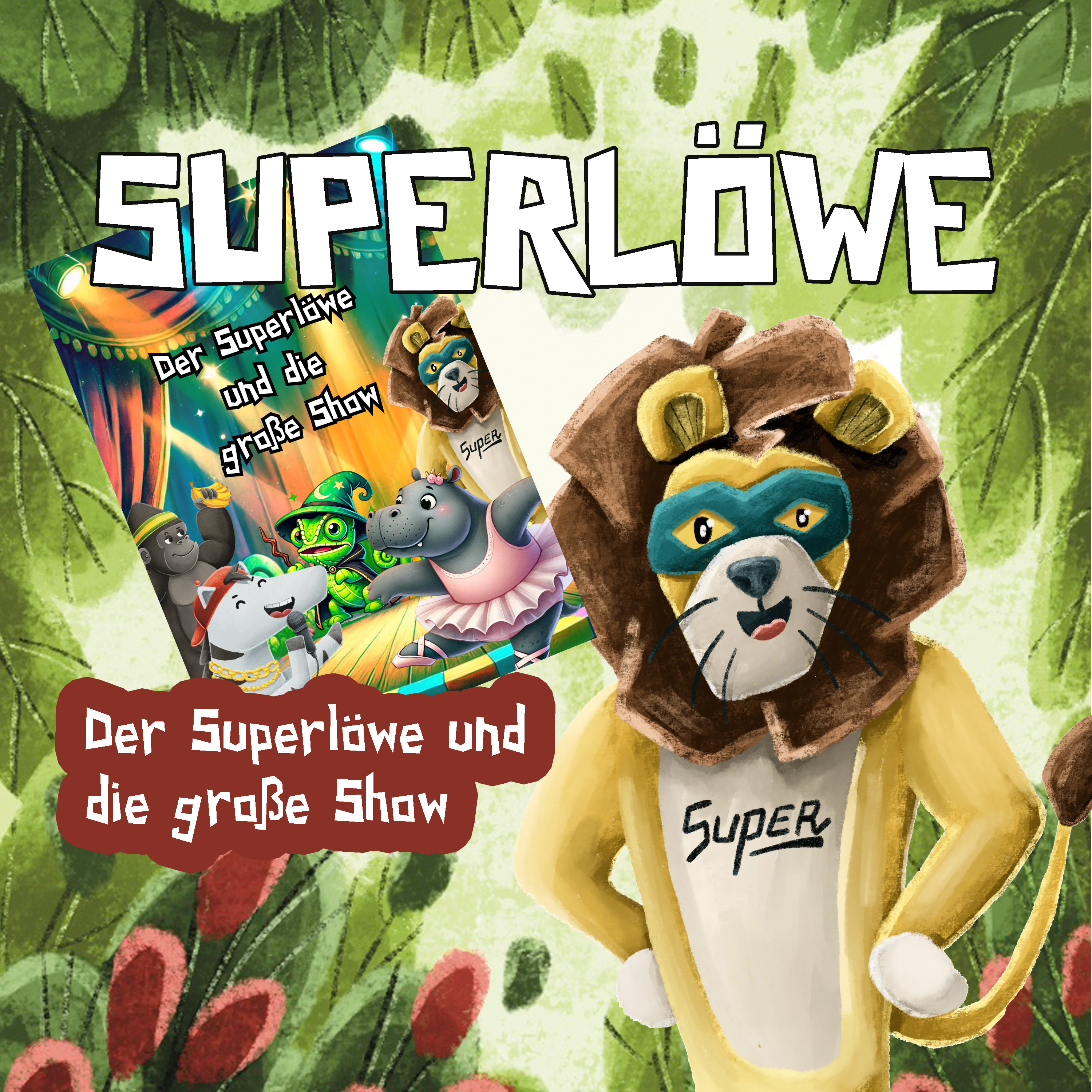 Superlöwe - Mutmachgeschichten für Kinder