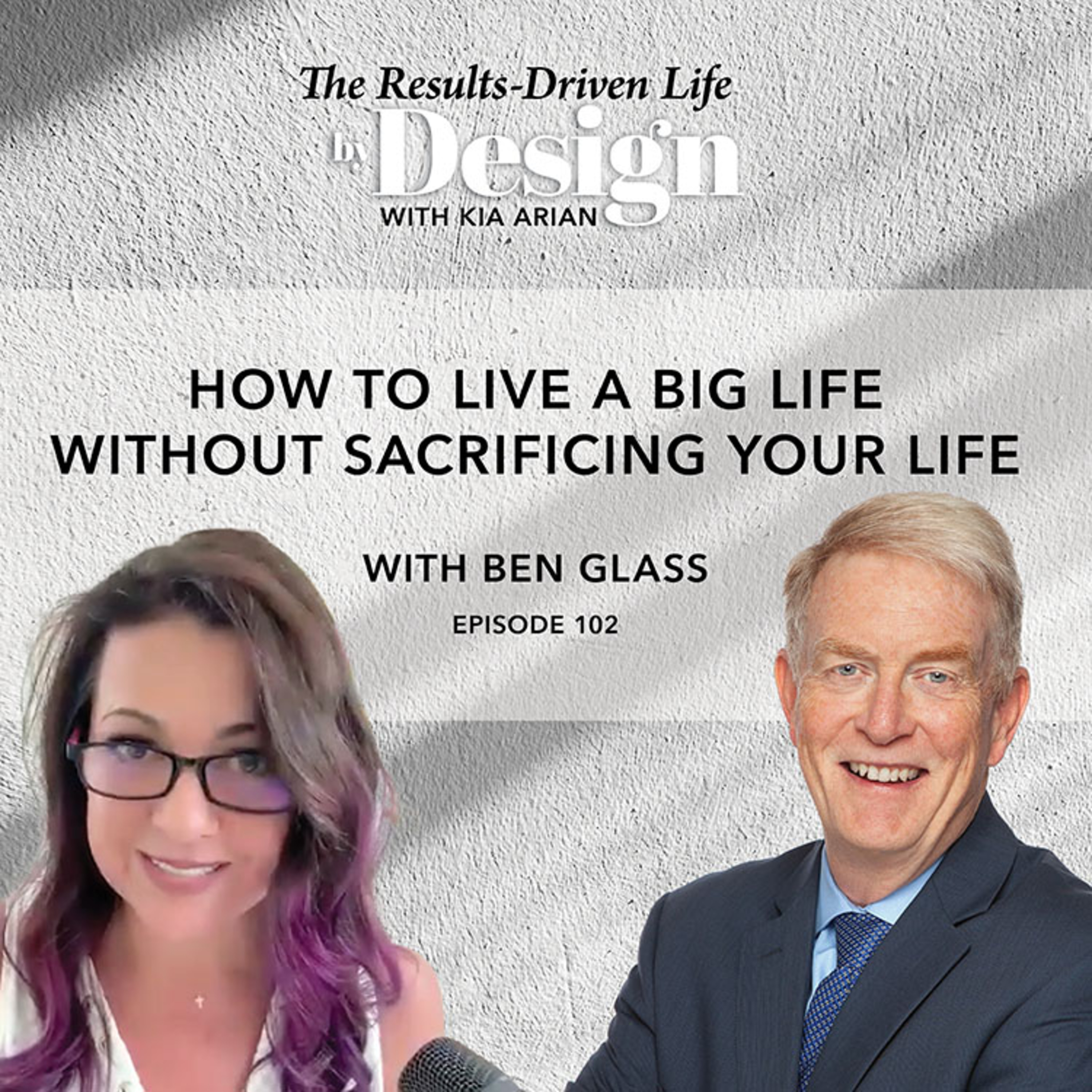 The Results-Driven Life by Design Podcast