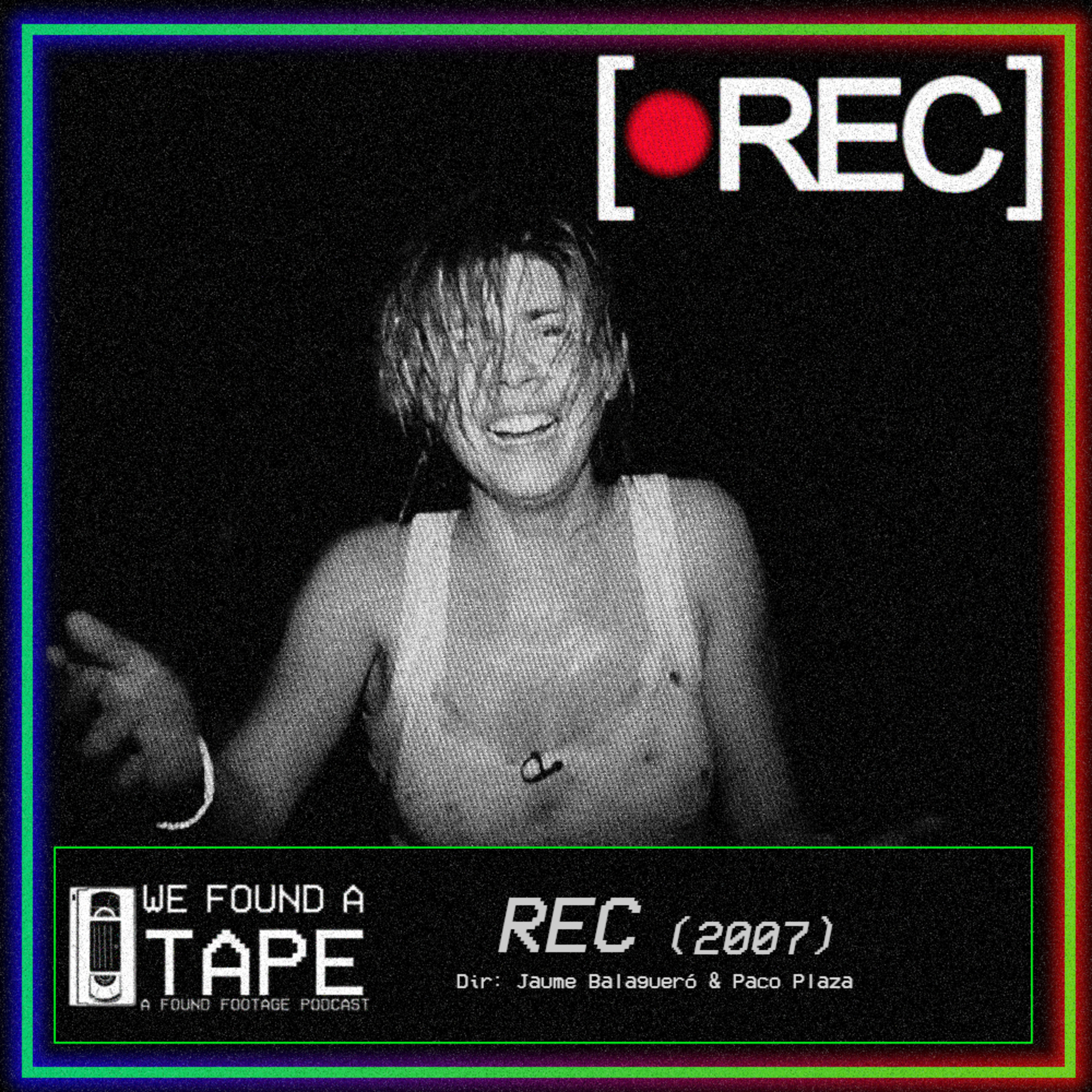 Episode 41: REC episode artwork