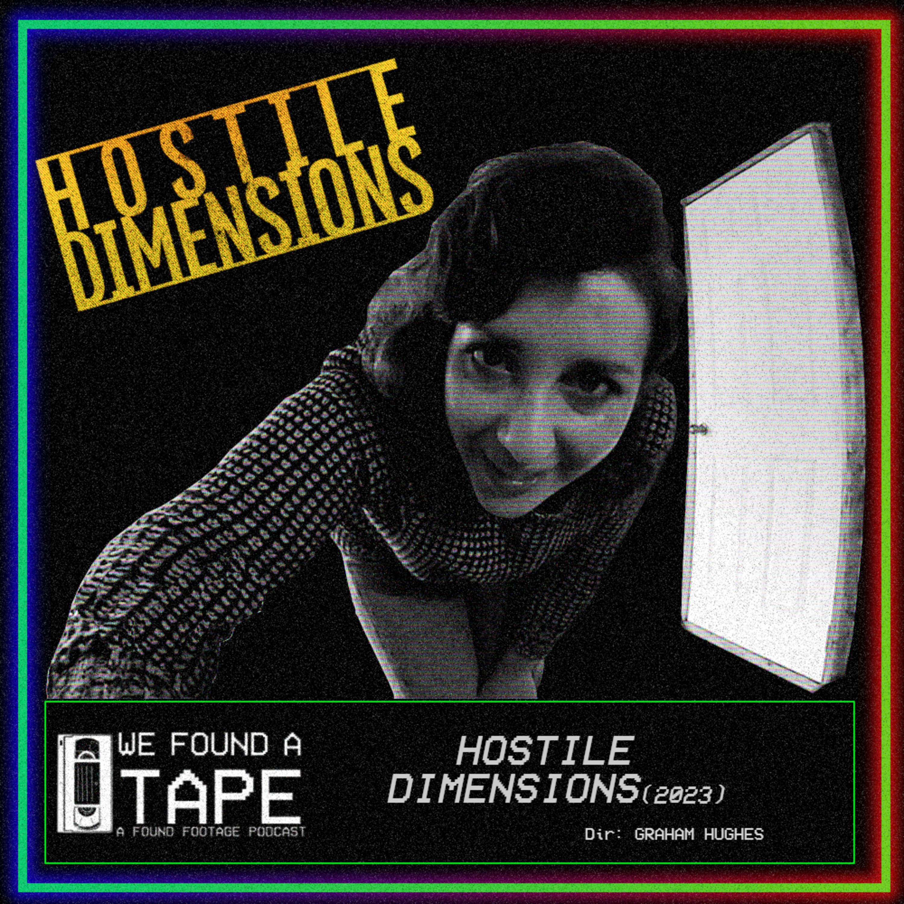 Episode 45: HOSTILE DIMENSIONS episode artwork