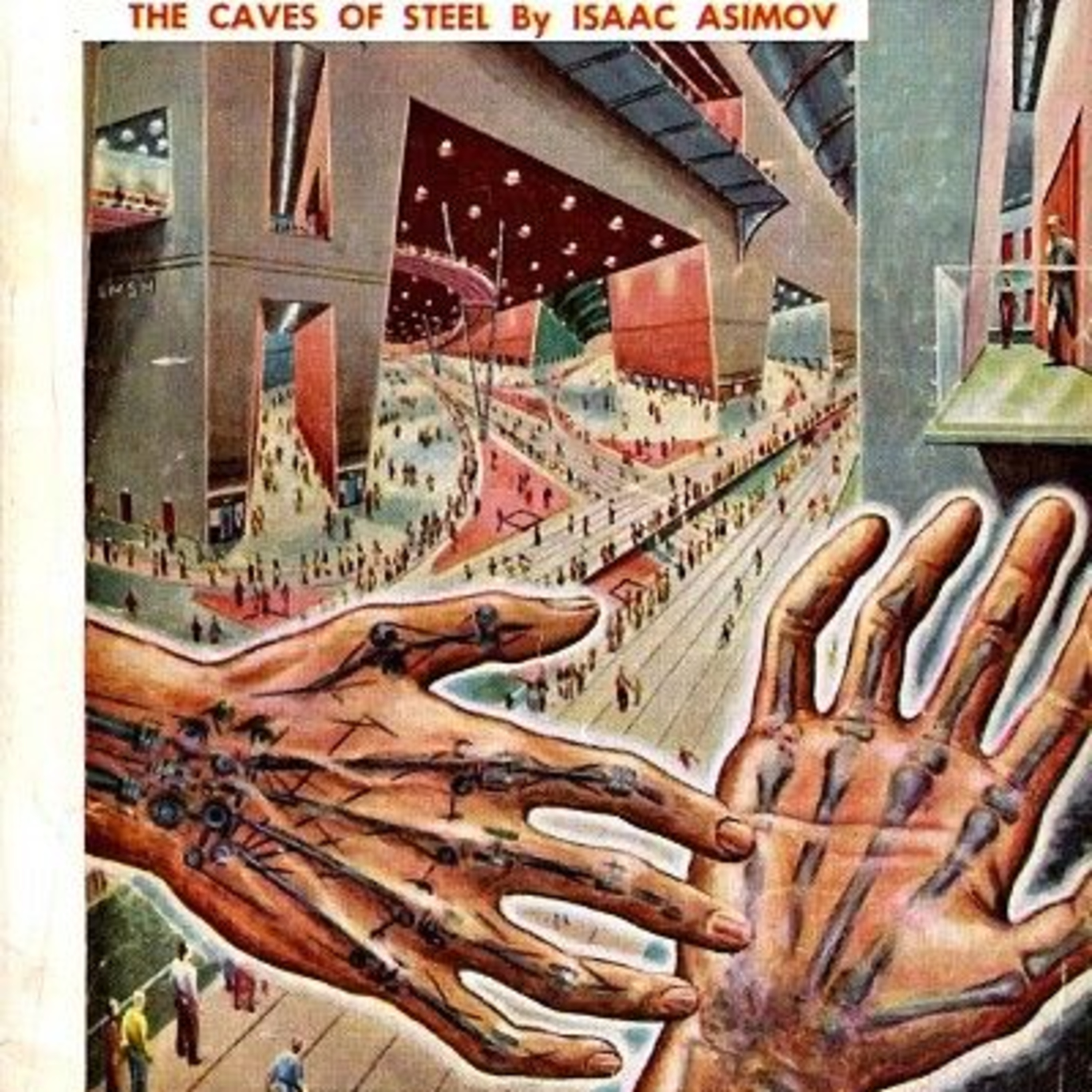 The Caves of Steel by Isaac Asimov | Part 2 (Ch.8 to 12) episode artwork