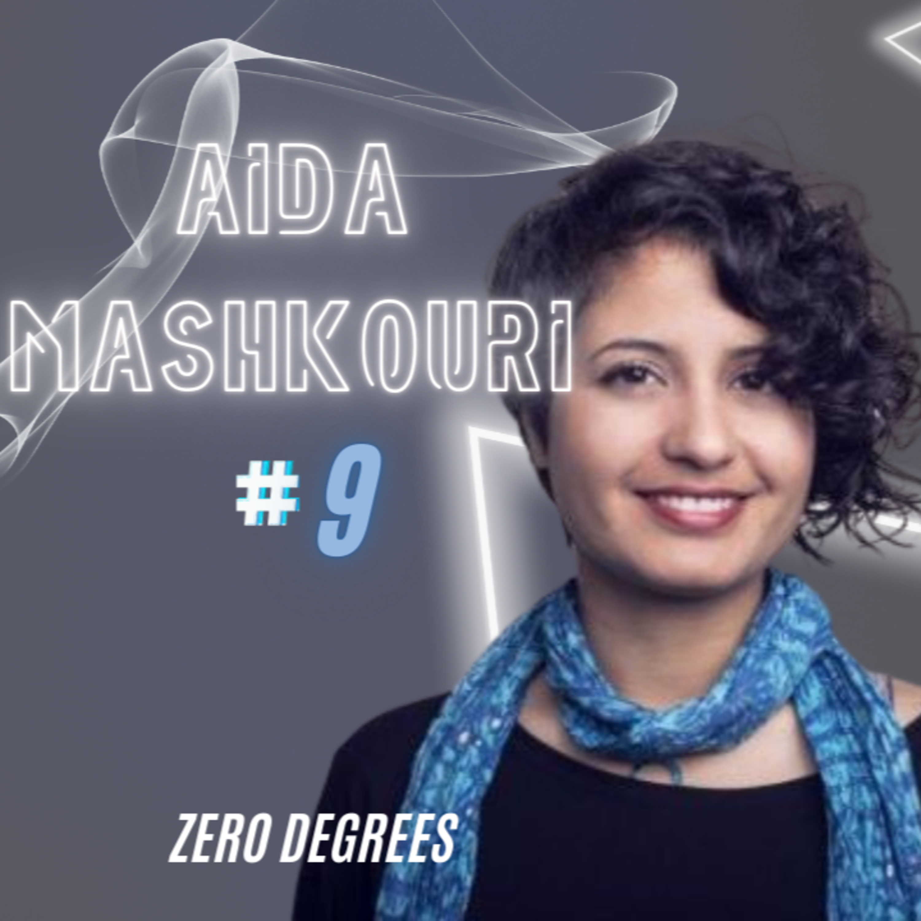 EP 9 - Aida Mashkouri | بحران اقلیمی, هوش مصنوعی, چالش زیست‌محیطی episode artwork