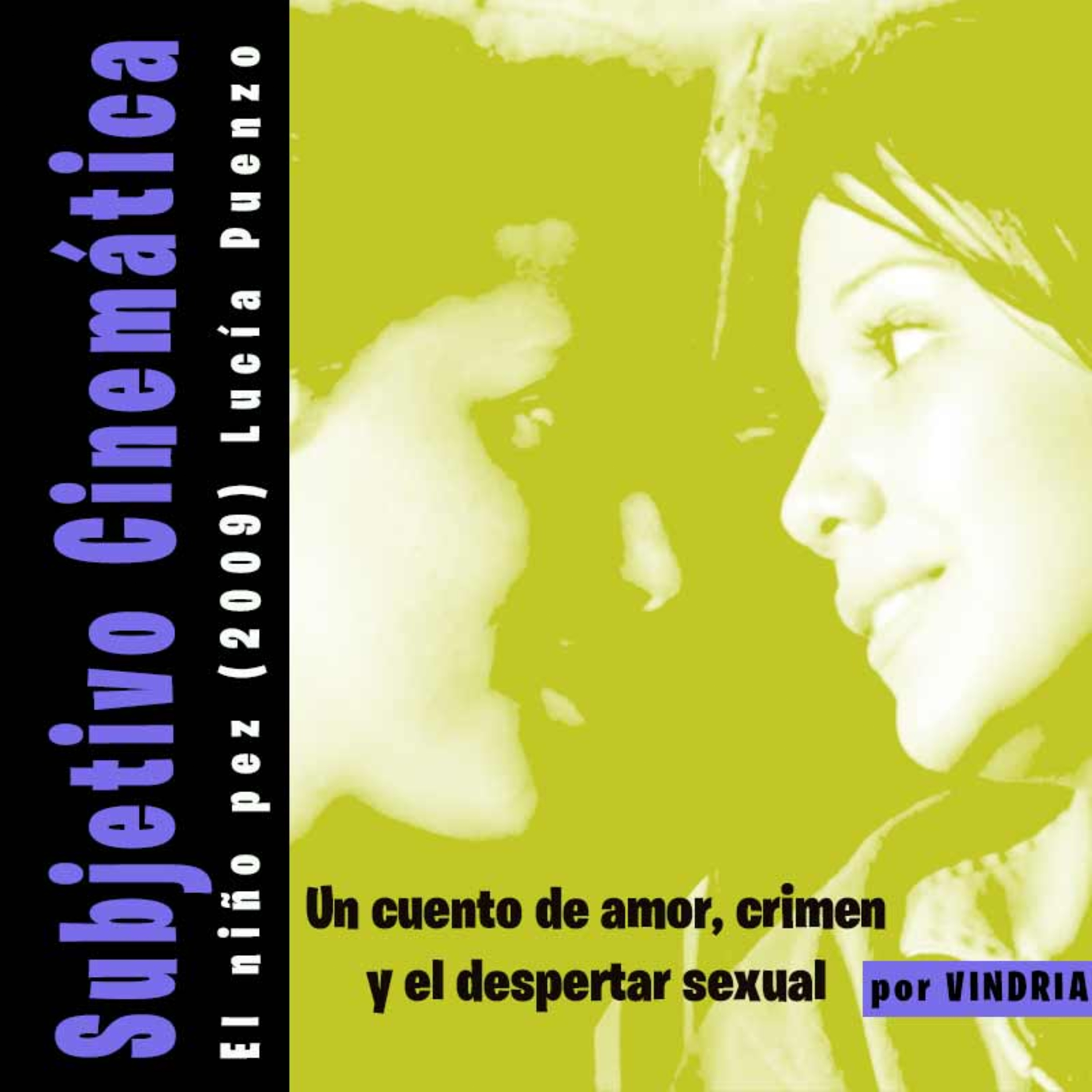 Un cuento de amor, crimen y el despertar sexual; El niño pez (2009) Lucía Puenzo episode artwork