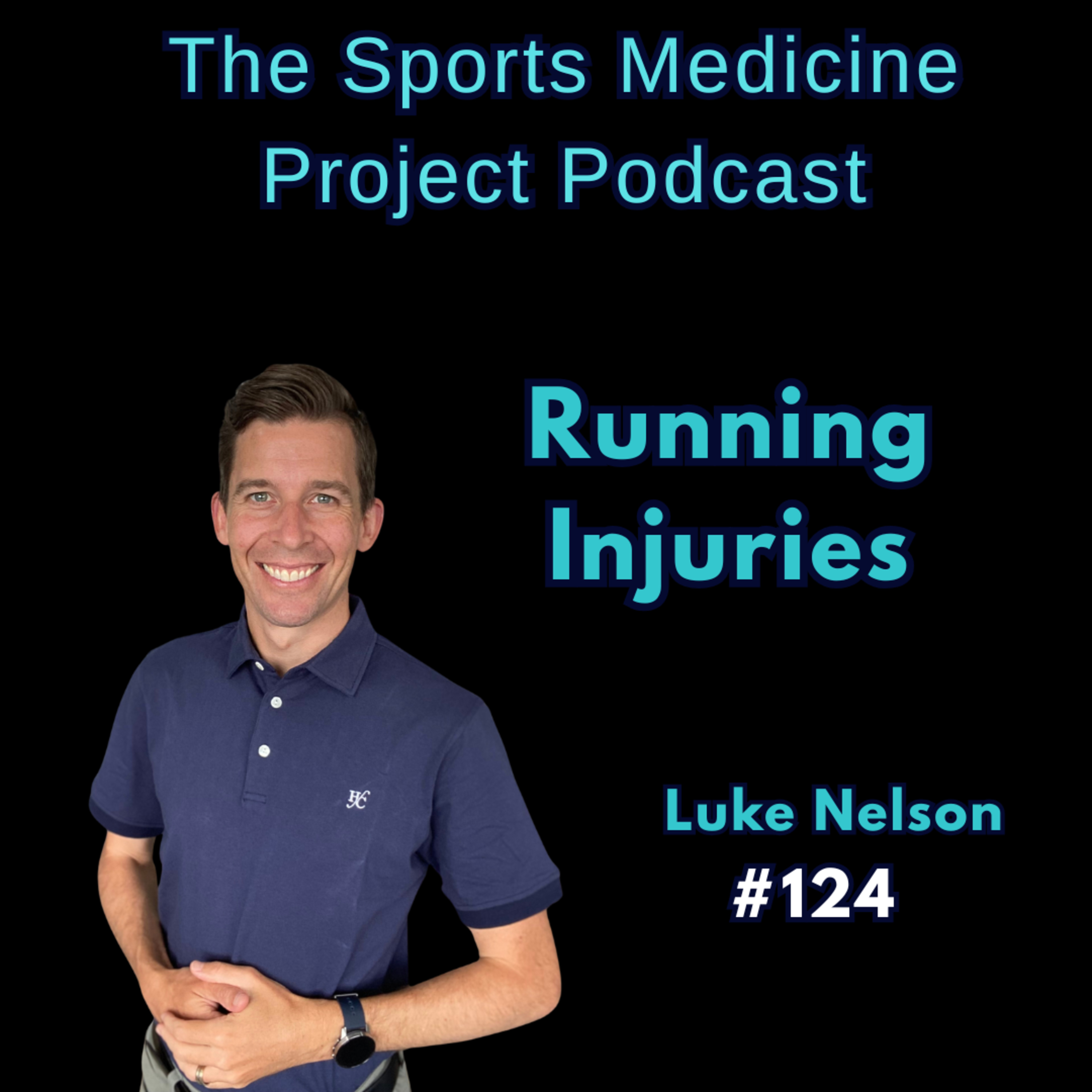 Running Injuries w/ Luke Nelson #124