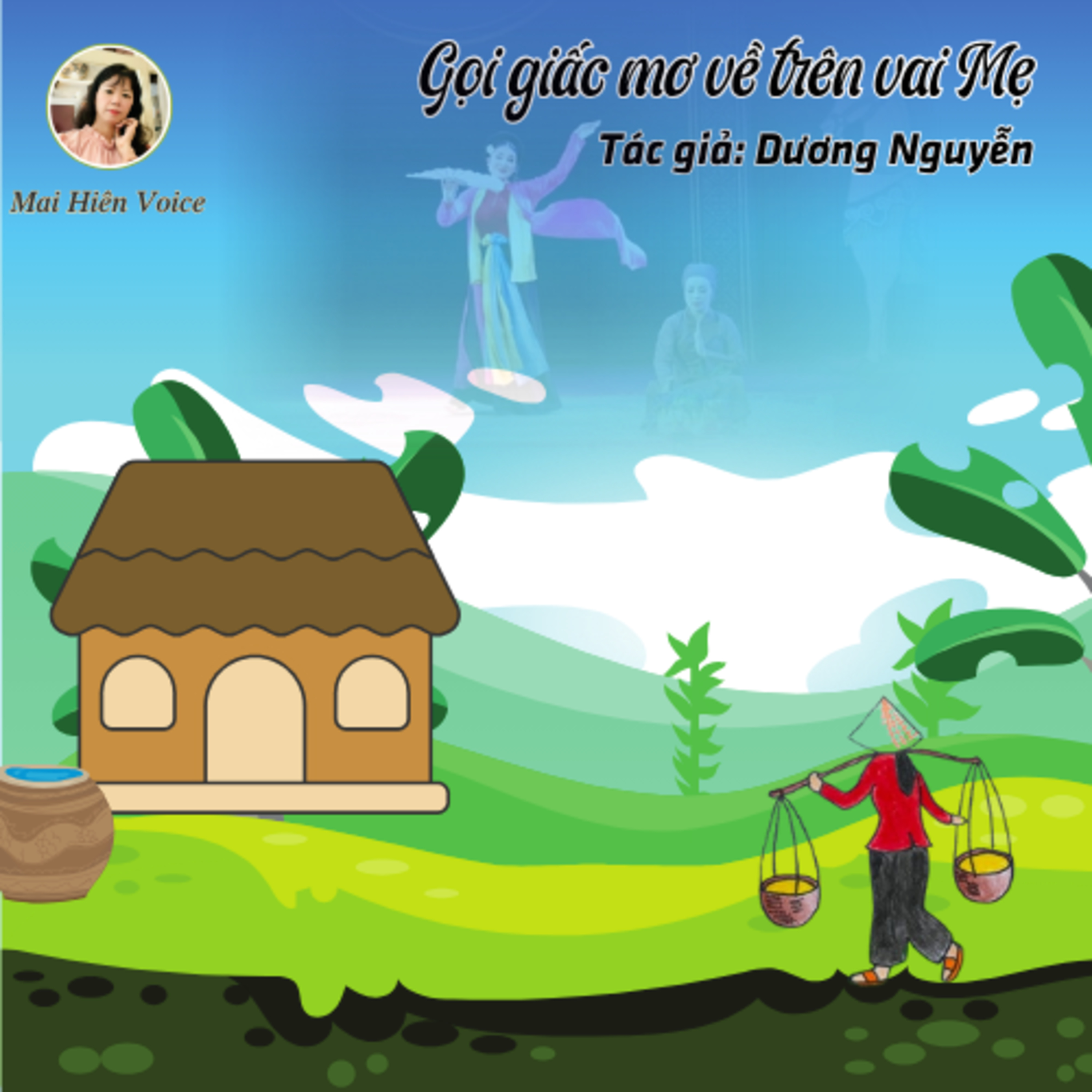 Tản văn hay #45: Gọi giấc mơ về trên vai Mẹ - Tác giả: Dương Nguyễn episode artwork