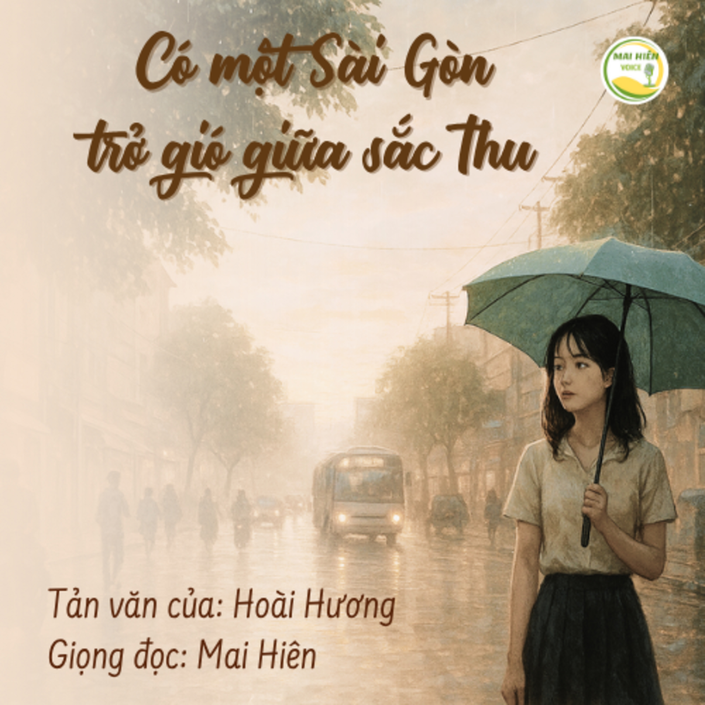 Tản văn hay #58: Có một Sài Gòn trở gió giữa sắc thu - Tác giả: Nhà văn Hoài Hương episode artwork