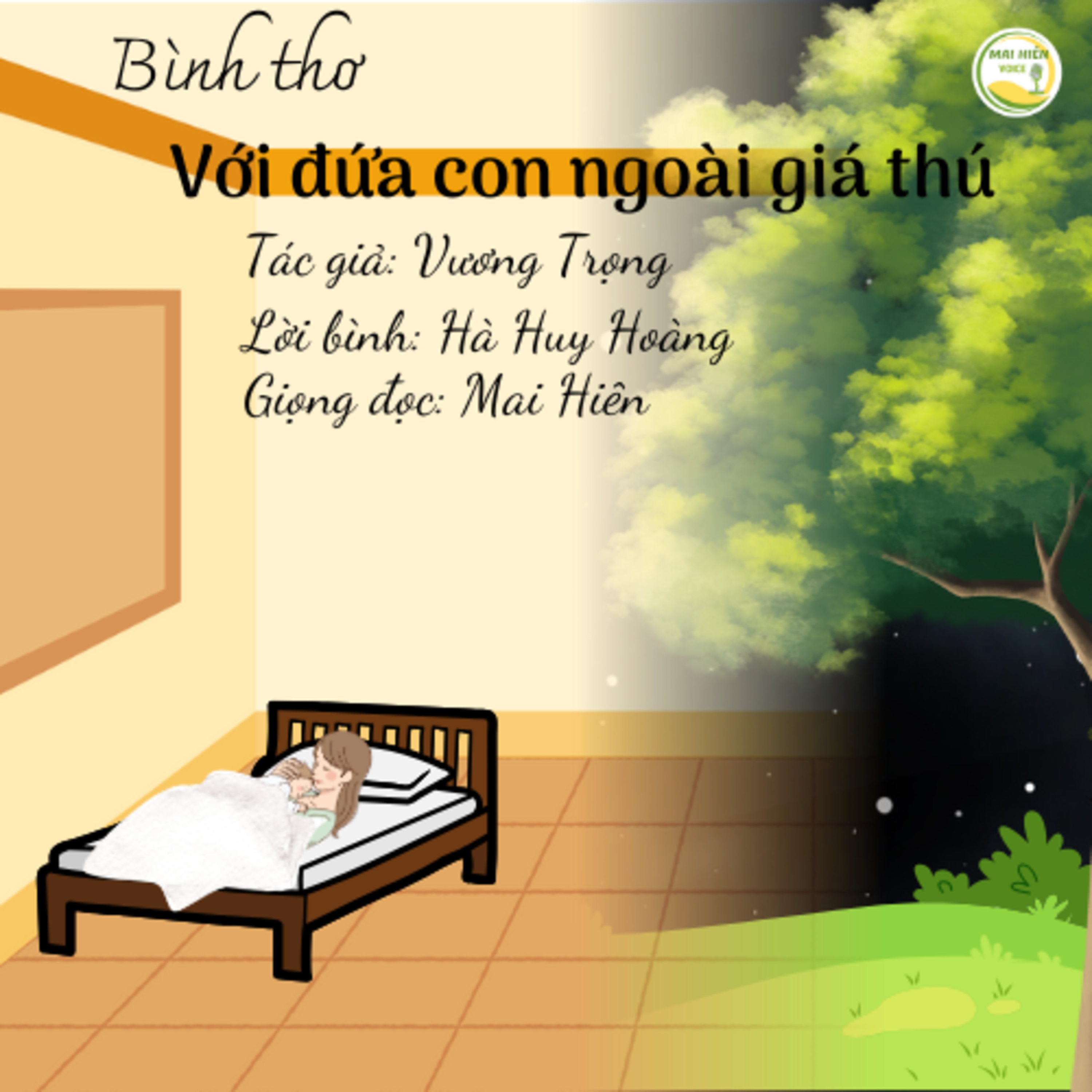 Bình thơ: Với đứa con ngoài giá thú - Tác giả: Vương Trọng - Lời bình: Hà Huy Hoàng episode artwork