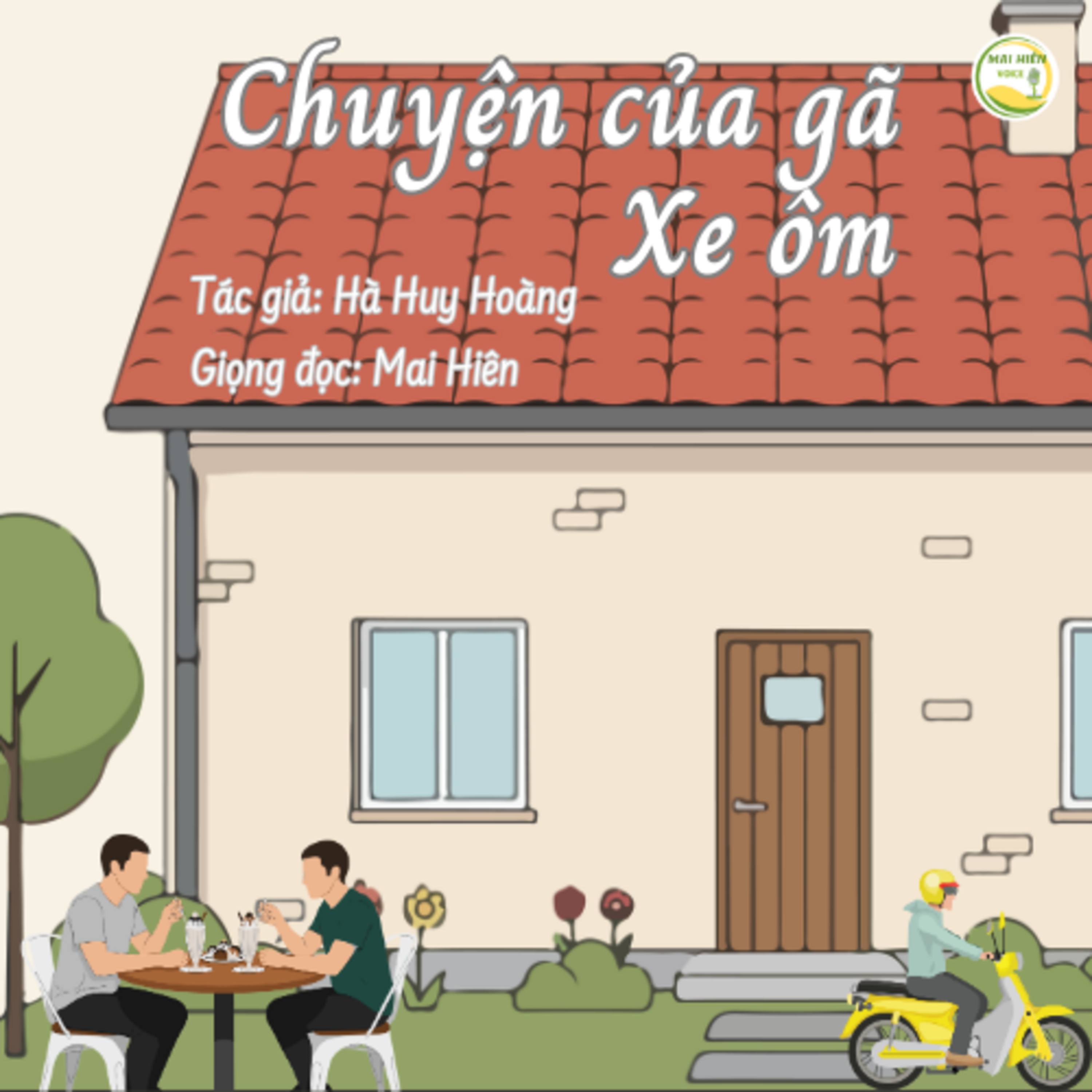 Truyện ngắn: Chuyện của gã xe ôm - Tác giả: Hà Huy Hoàng episode artwork