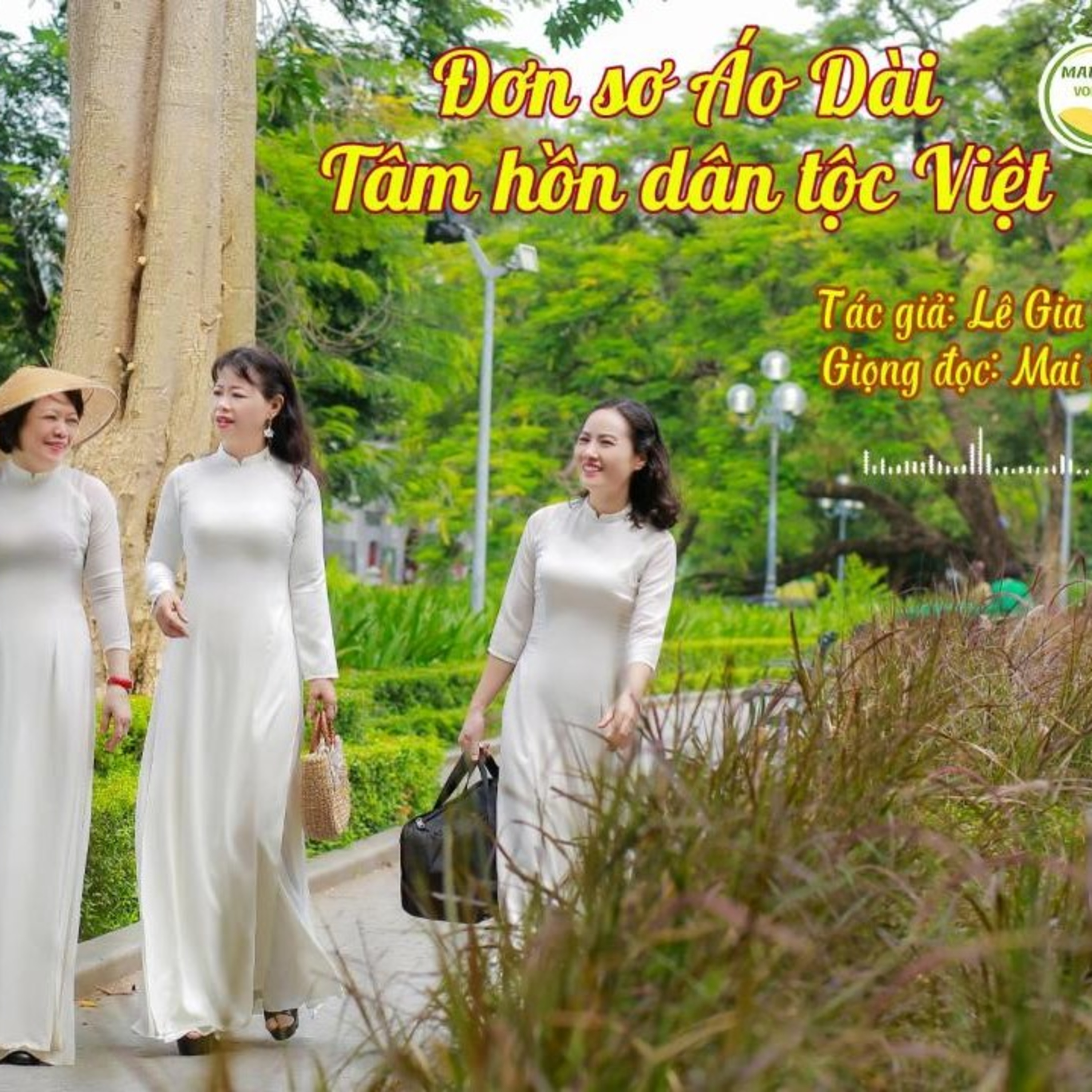 Tản văn hay #81: Đơn sơ Áo Dài, tâm hồn dân tộc Việt - Tác giả: Lê Gia Hoài episode artwork