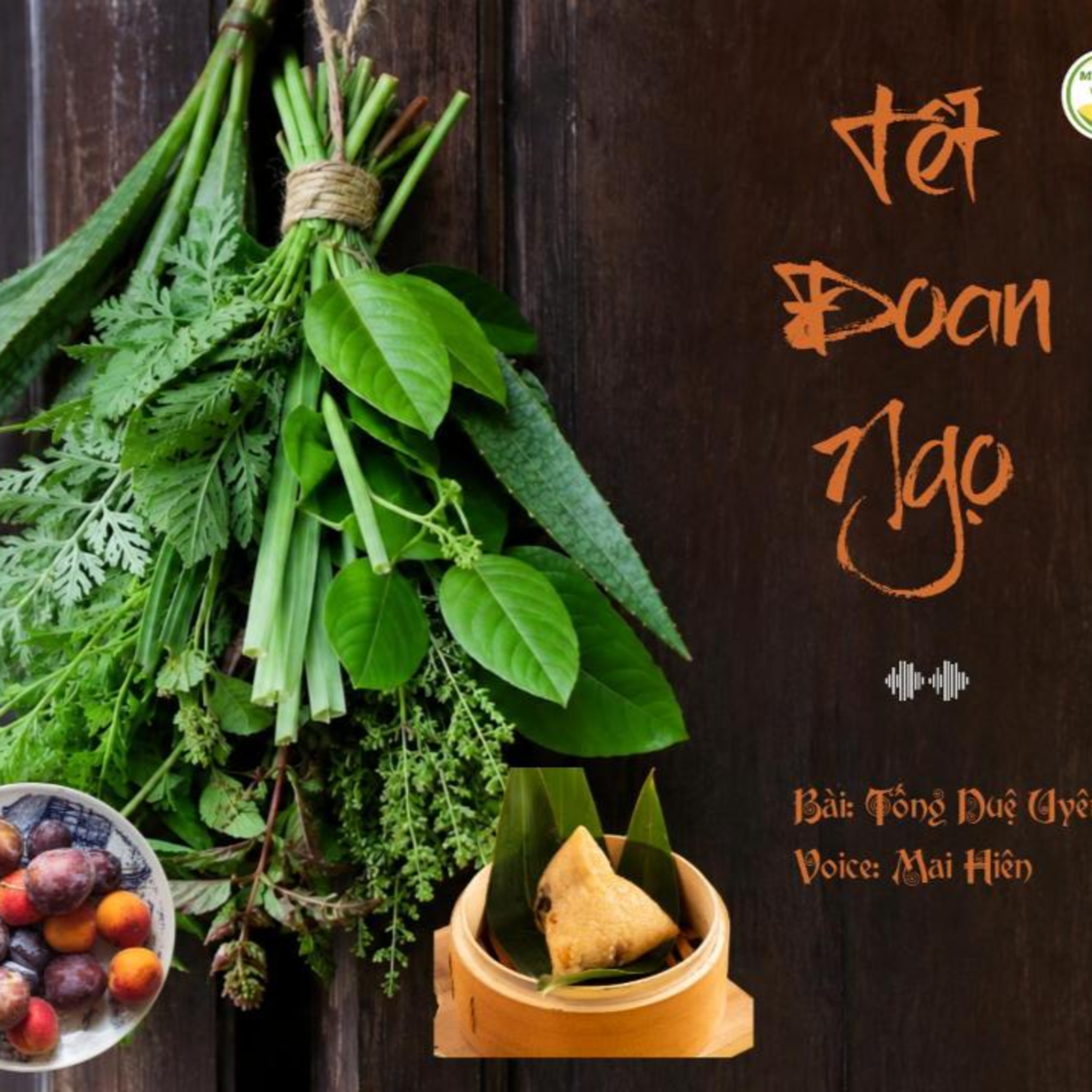 Tản văn hay #97: Tết Đoan Ngọ - Tác giả: Tống Duệ Uyên episode artwork