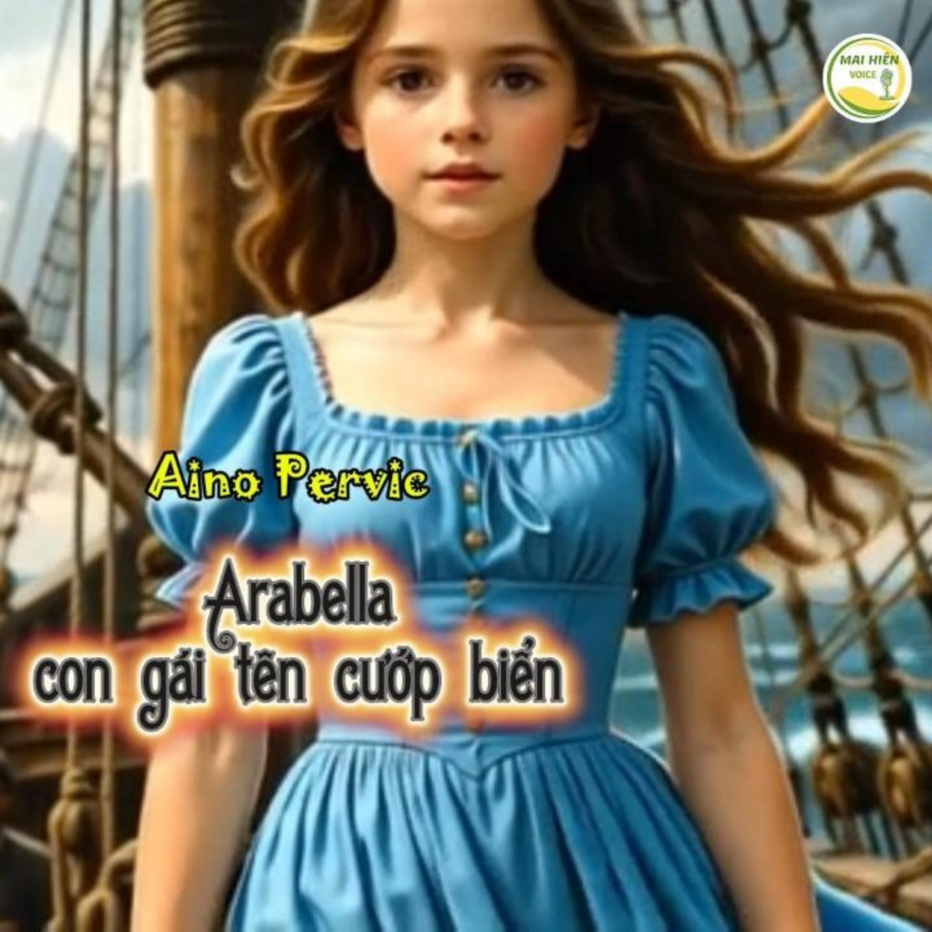 Truyện hay cho thiếu nhi 04 #01: Arabella, con gái tên cướp biển - Tác giả: Aino Pervic episode artwork