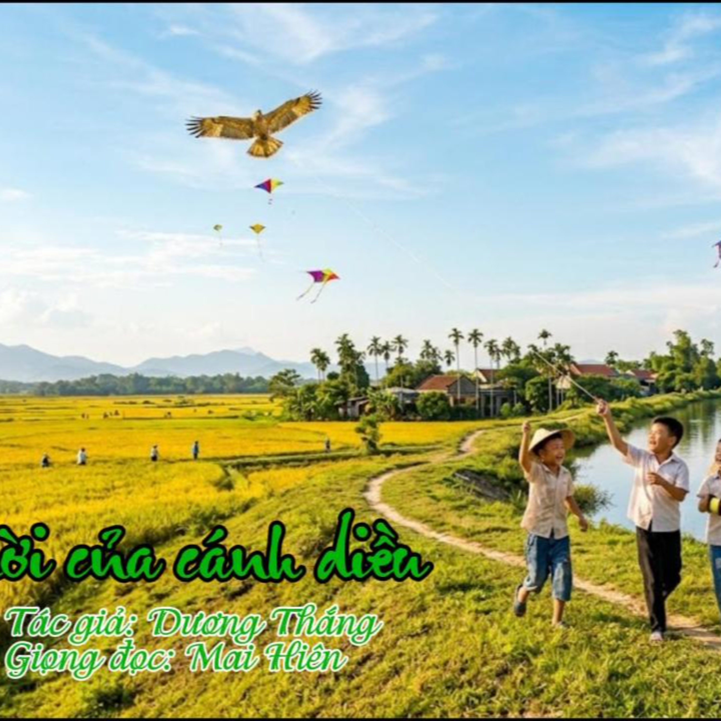 Tản văn hay #103: Lời của cánh diều - Tác giả: Dương Thắng episode artwork
