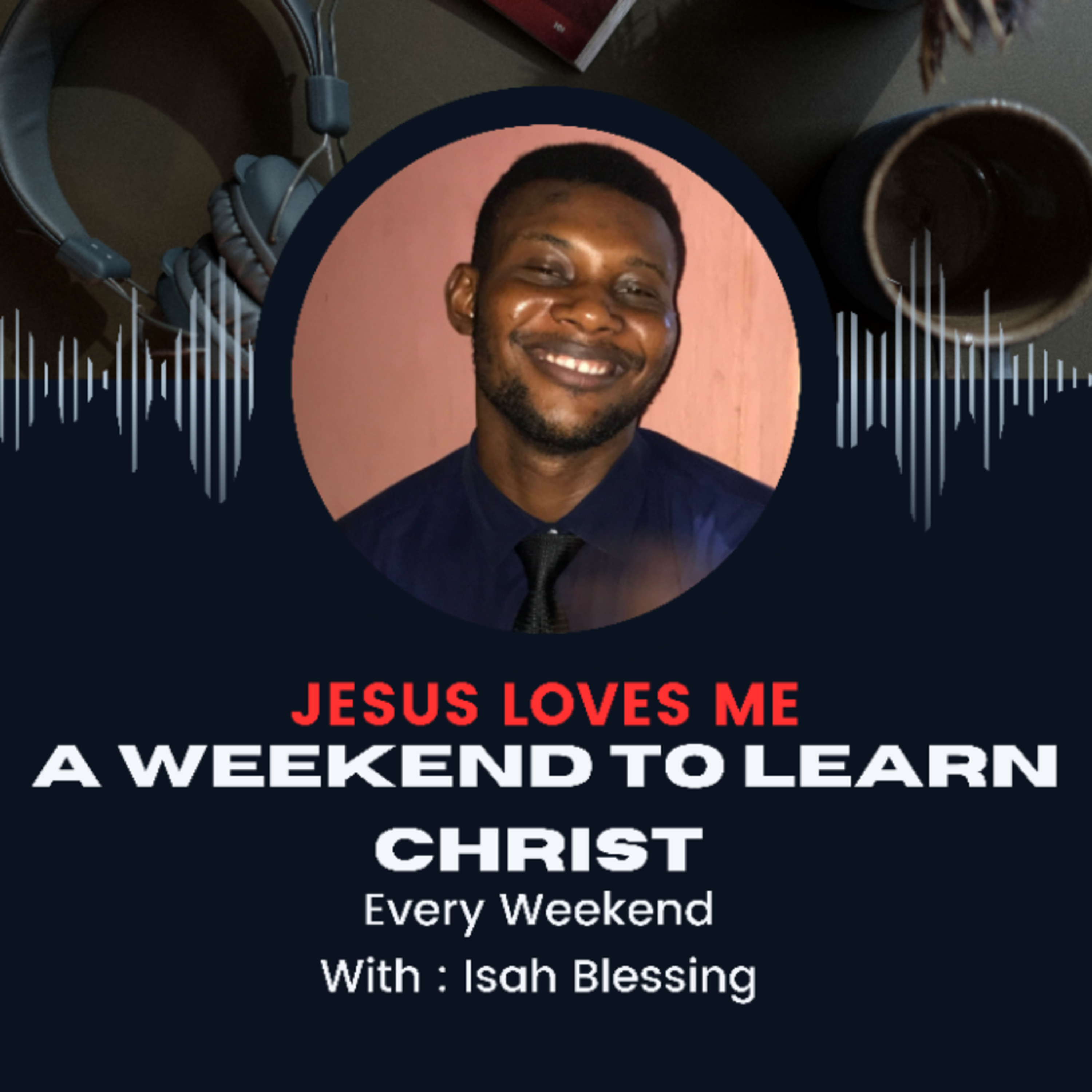 JESUS LOVES ME episode artwork